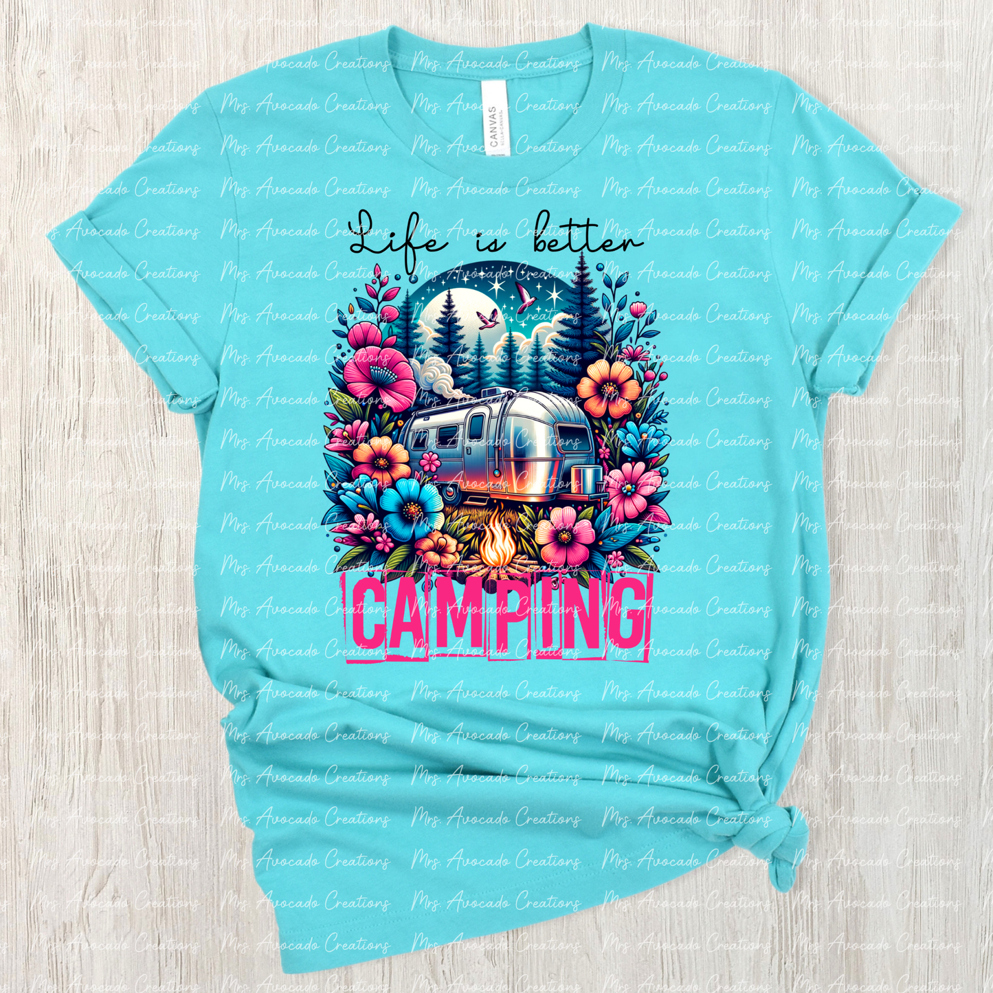 Life is better camping