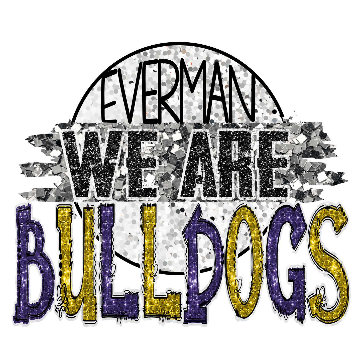 We are Bulldogs Everman