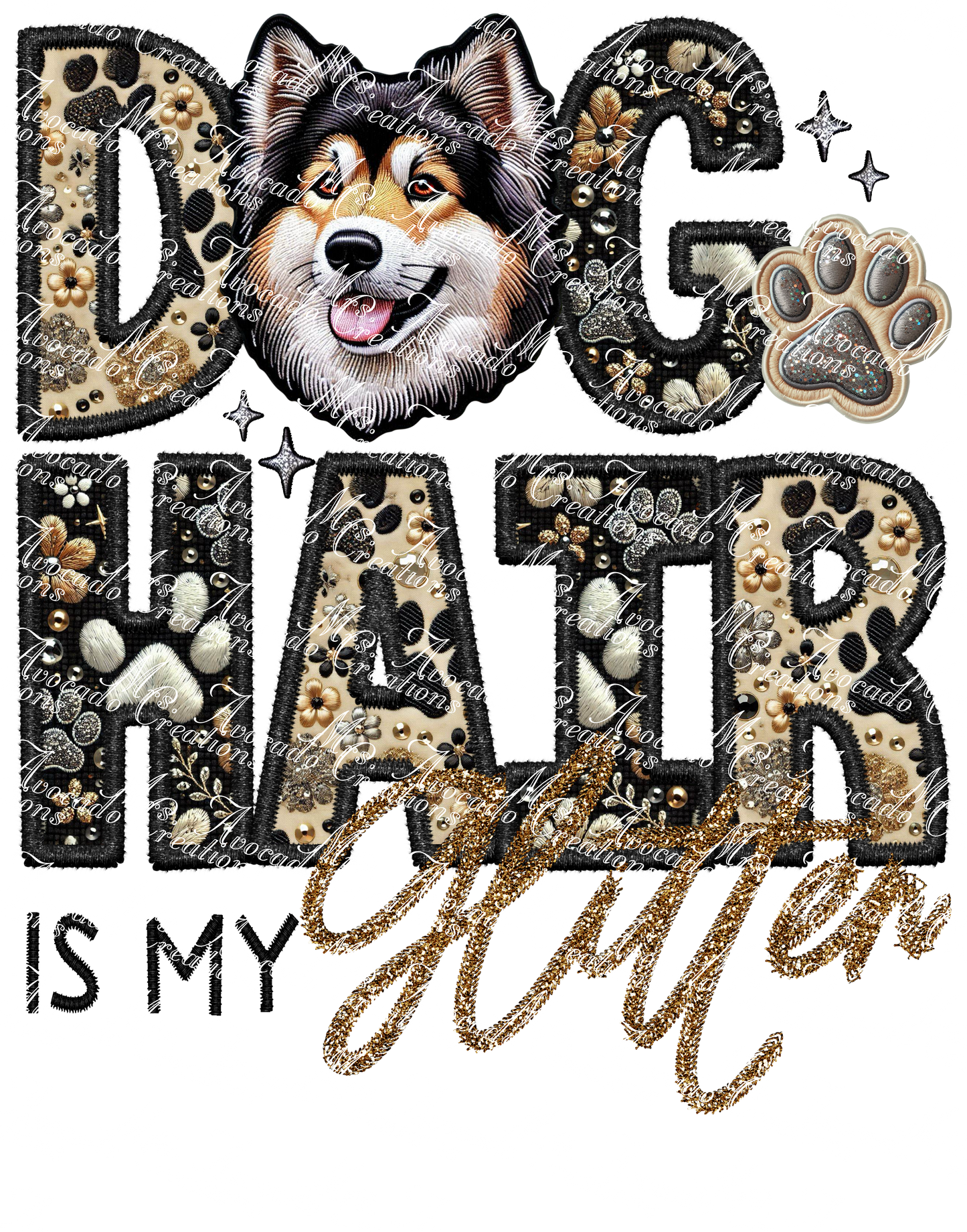 Dog Hair is My Glitter Alaskan Shepherd