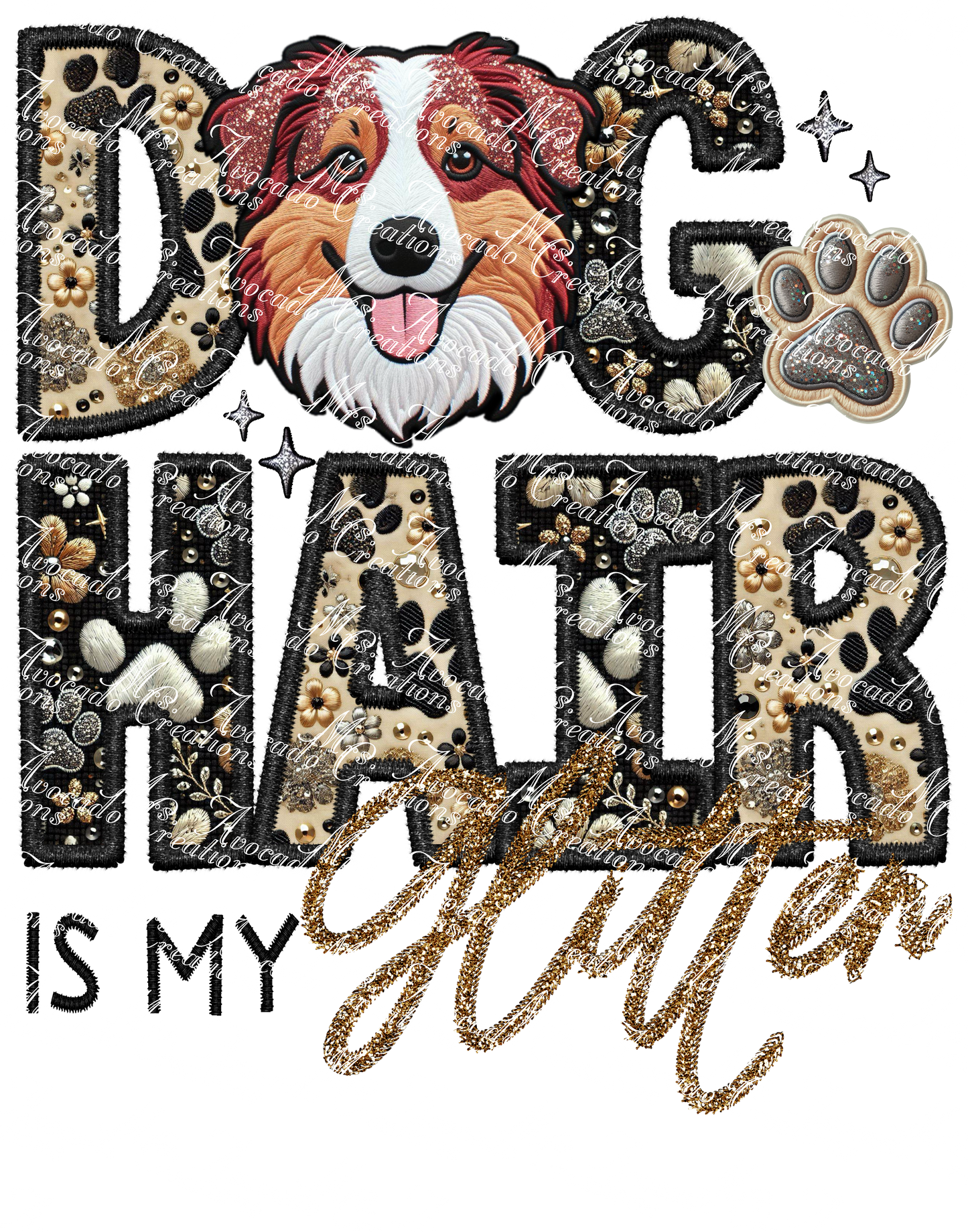 Dog Hair is My Glitter Australian Shepherd Red