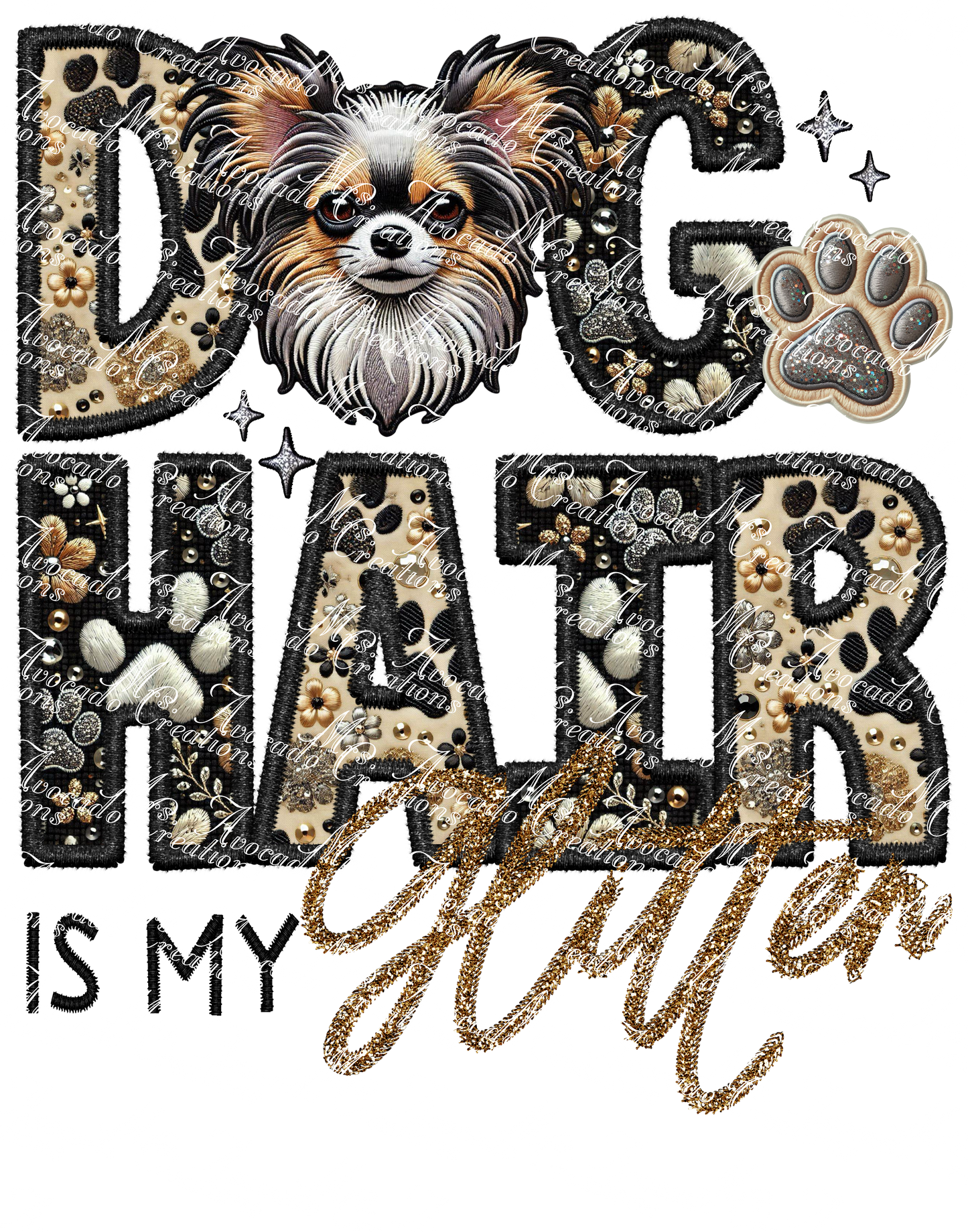 Dog Hair is My Glitter Chnese Crested Chihuahua