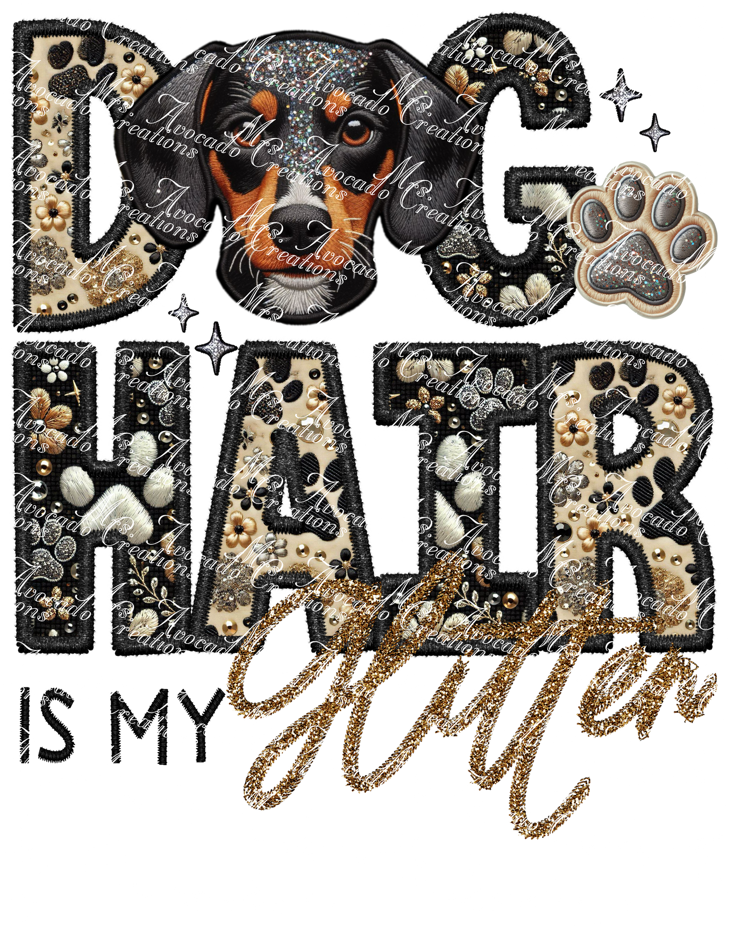 Dog Hair is My Glitter Daschund (standard)