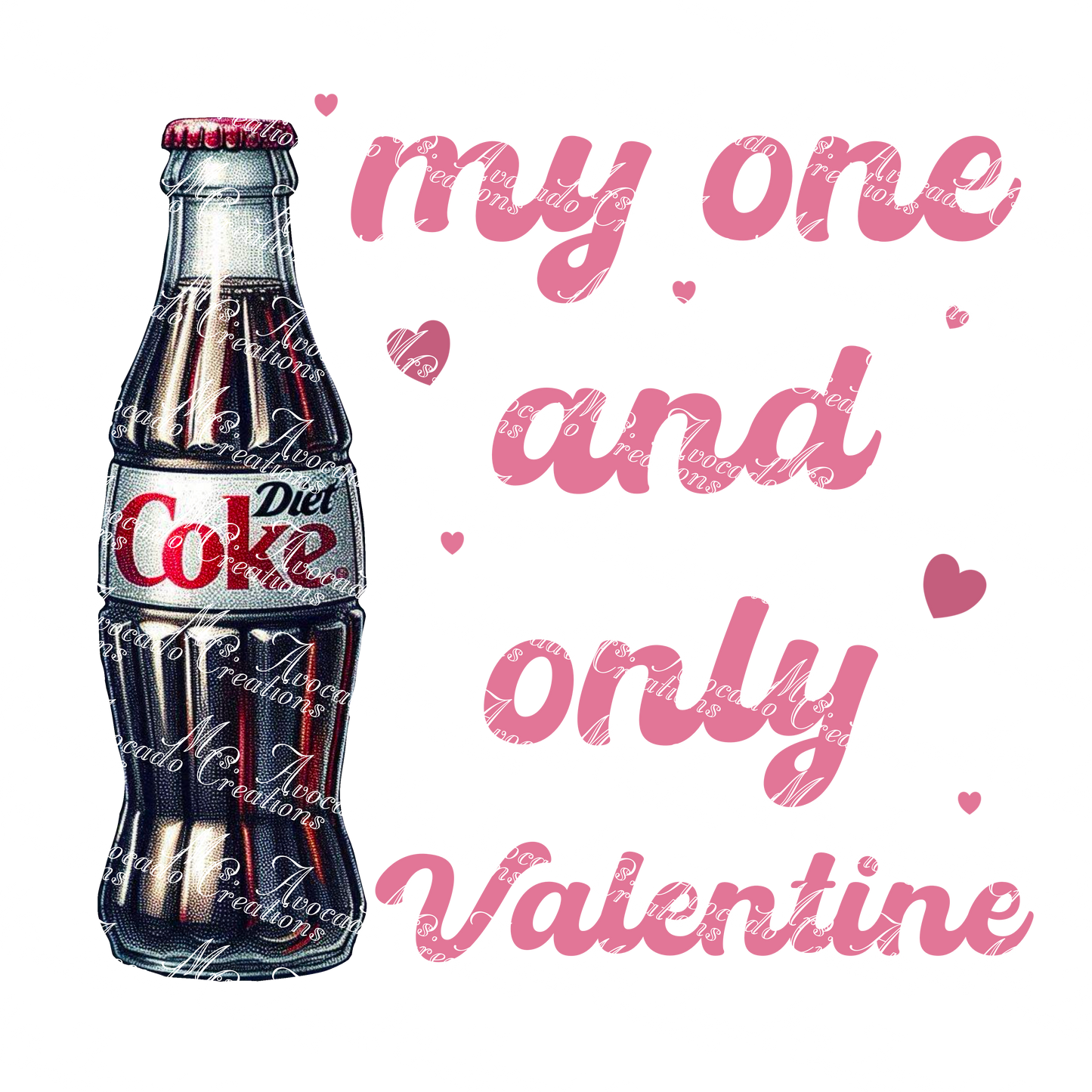My One and Only Valentine Diet Co*e