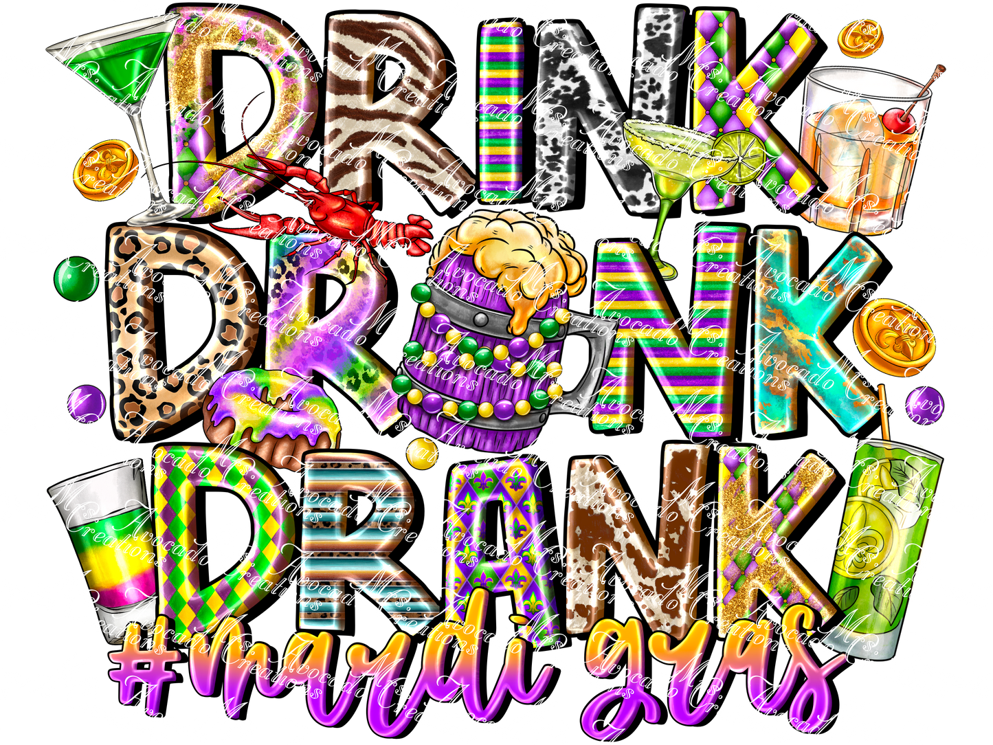 Drink drank drunk Mardi Gras