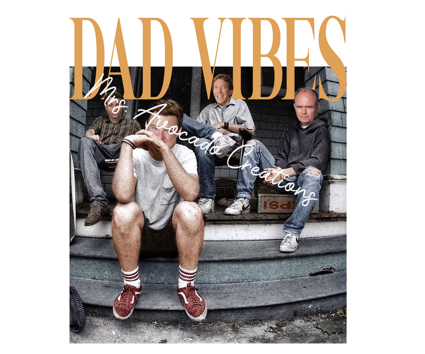 Dad Vibes Porch