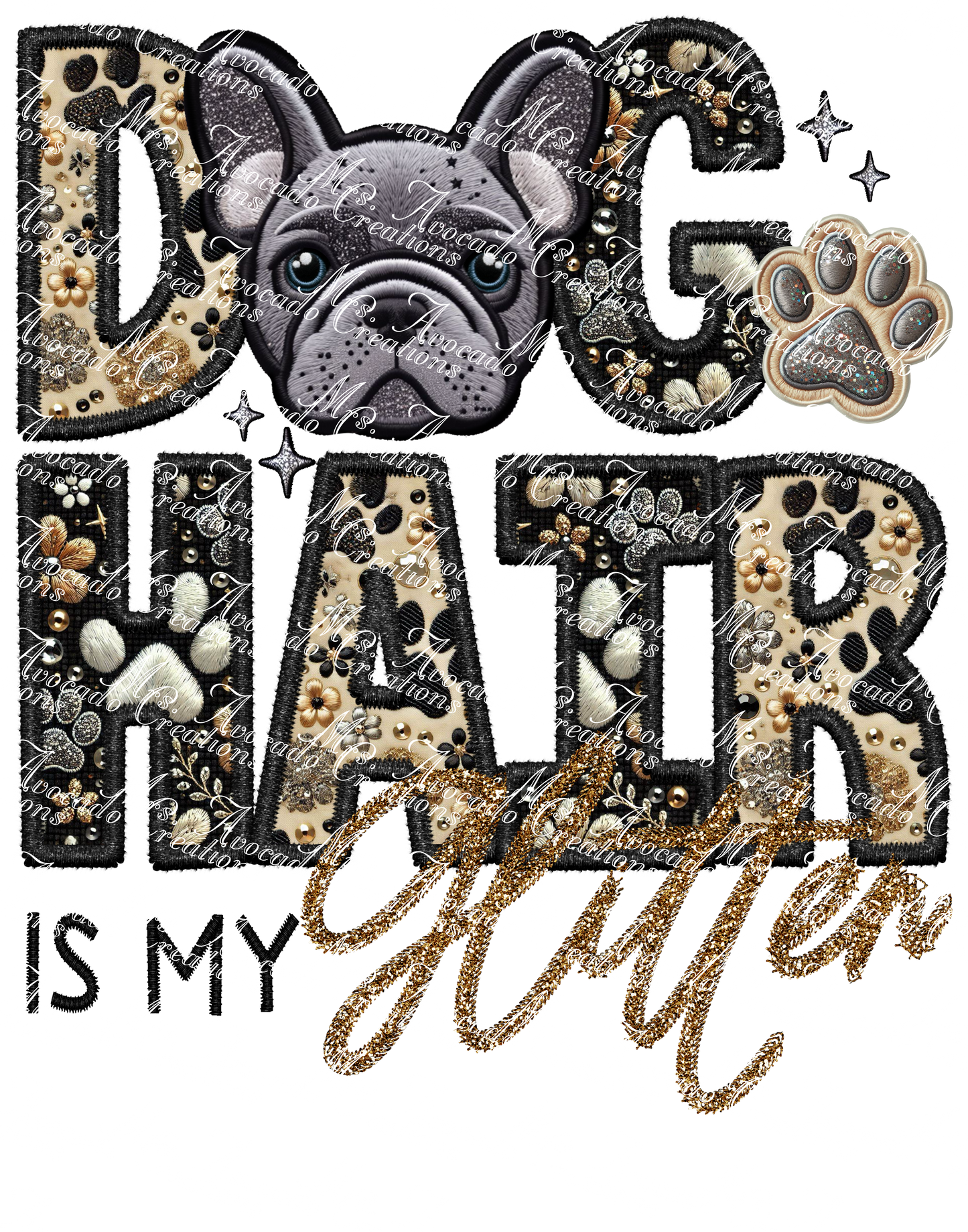 Dog Hair is My Glitter Frenchie (grey)