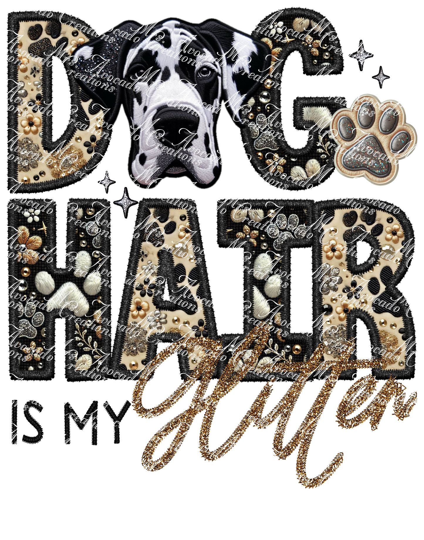 Dog Hair is My Glitter Great Dane Harlequin