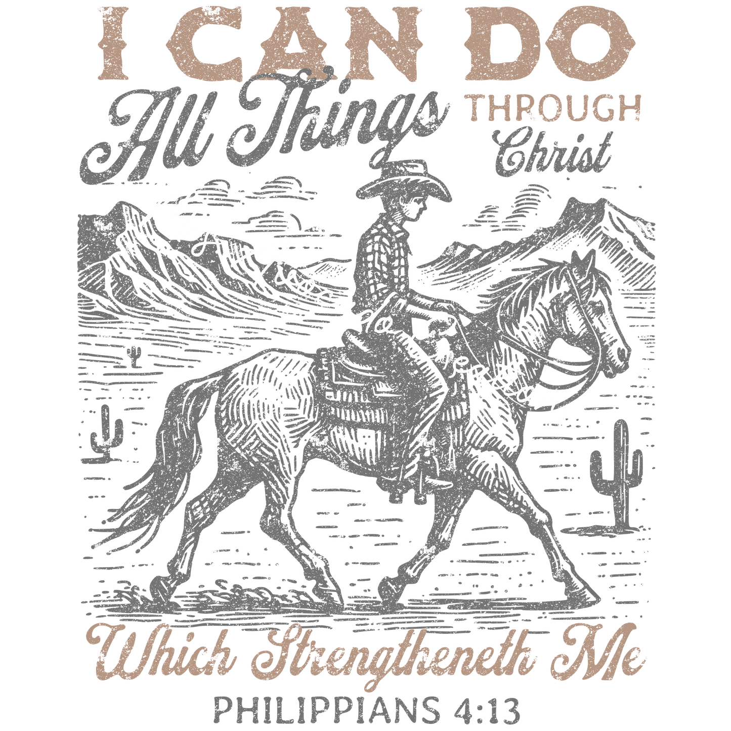 I can do all things through Christ cowboy