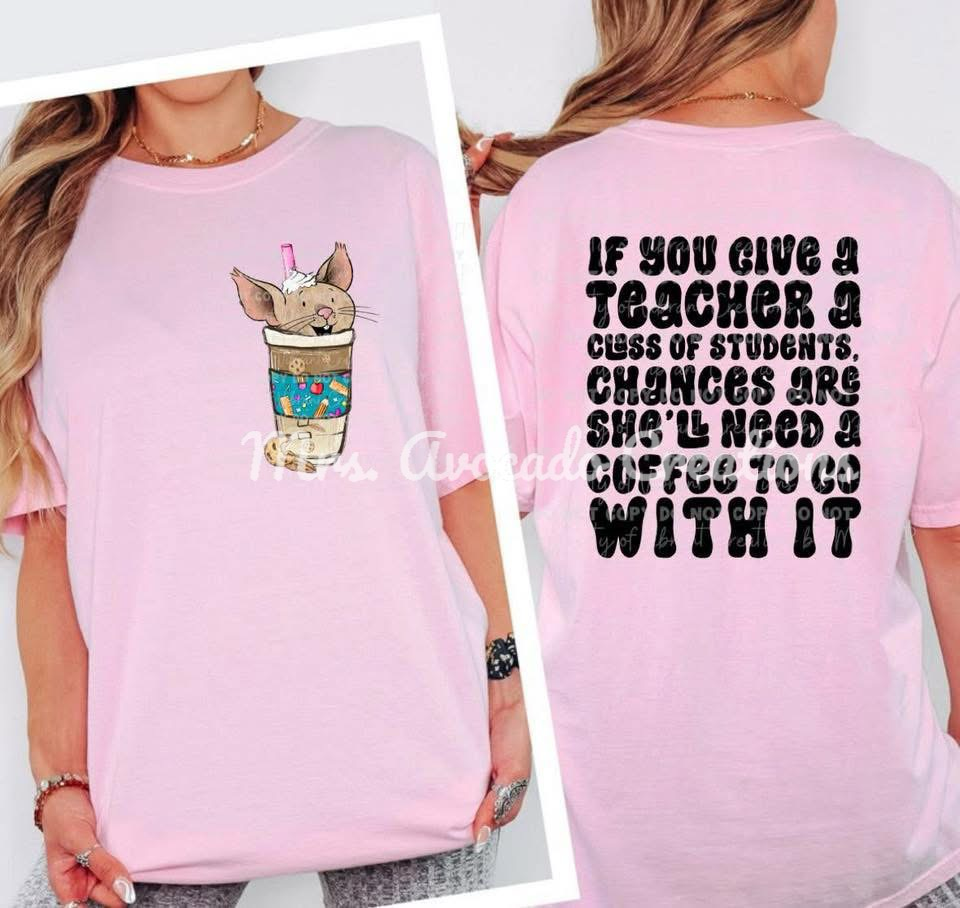 If you give a teacher a classroom