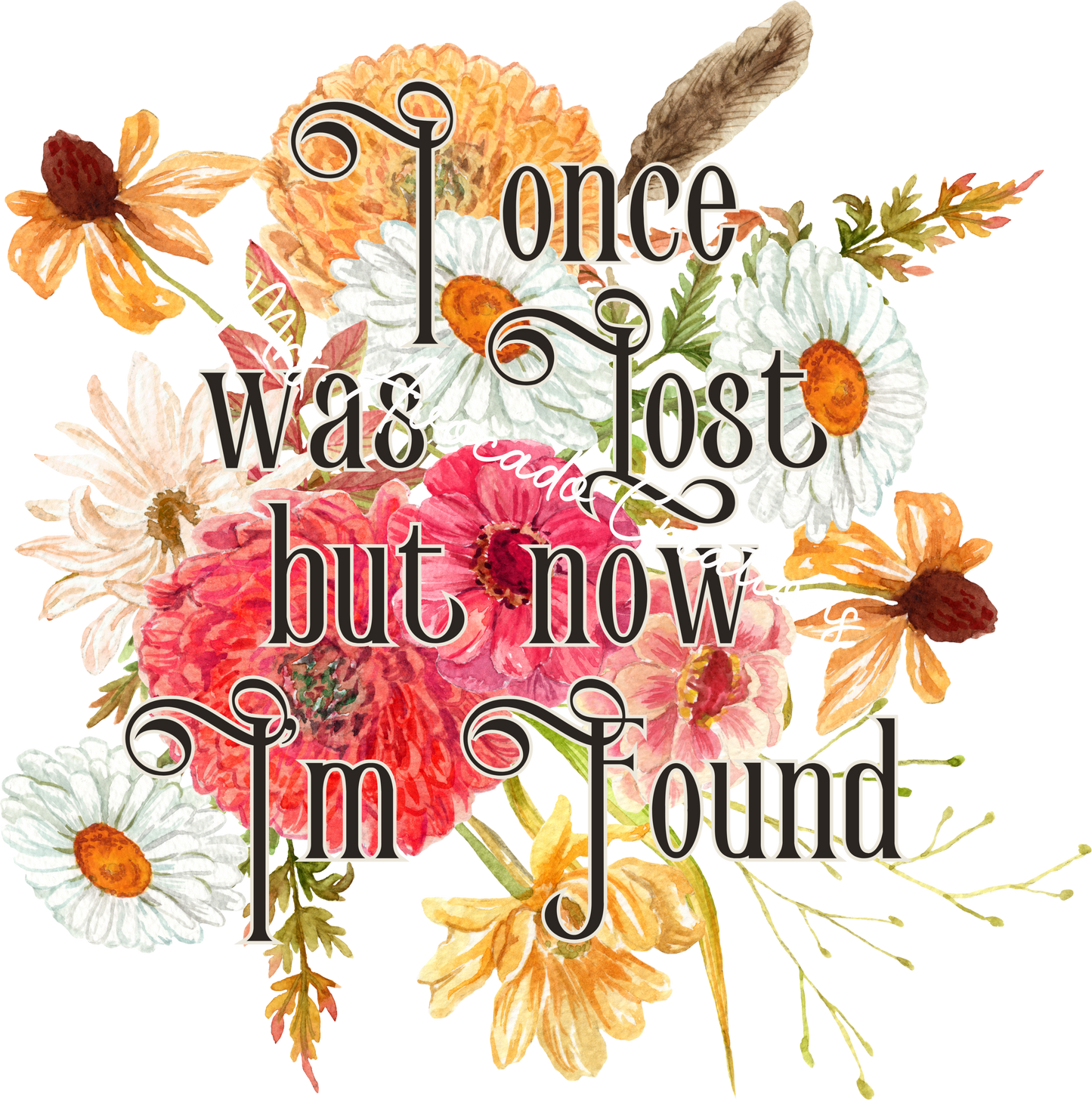 I once was lost