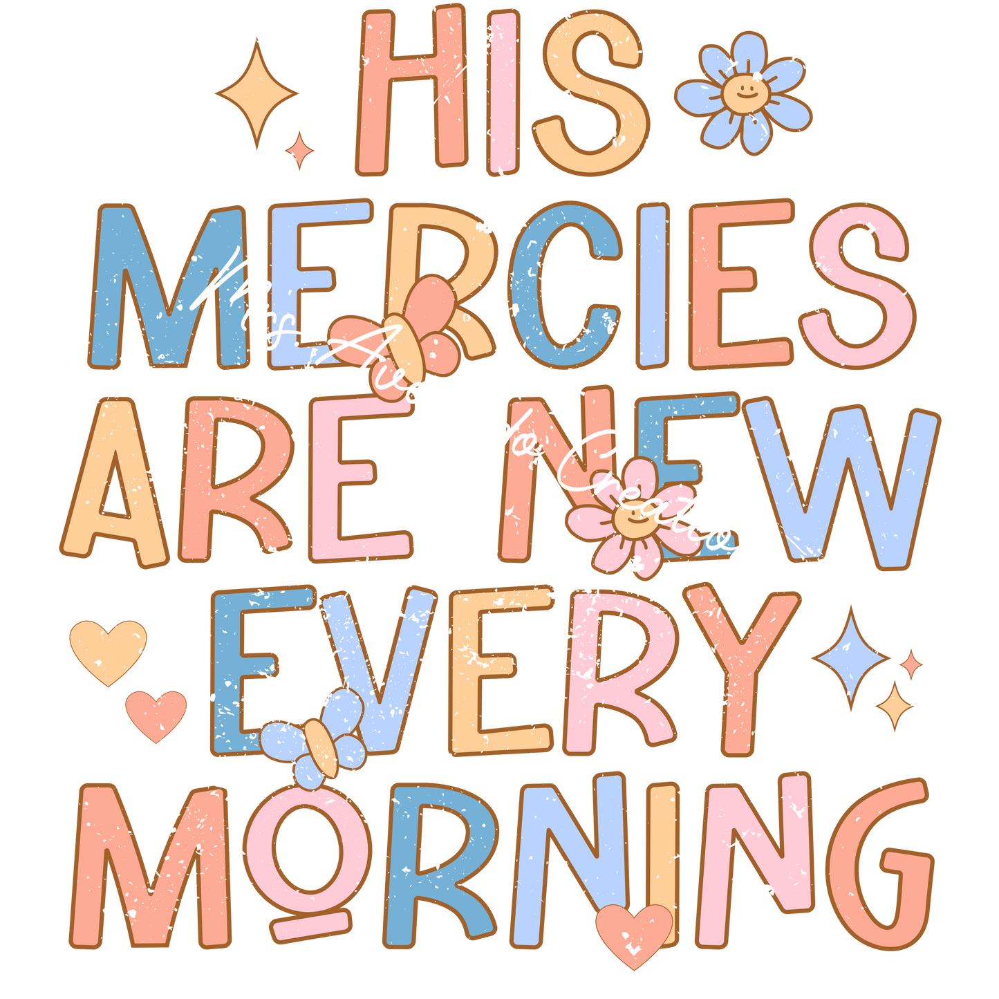 His mercies are new every morning