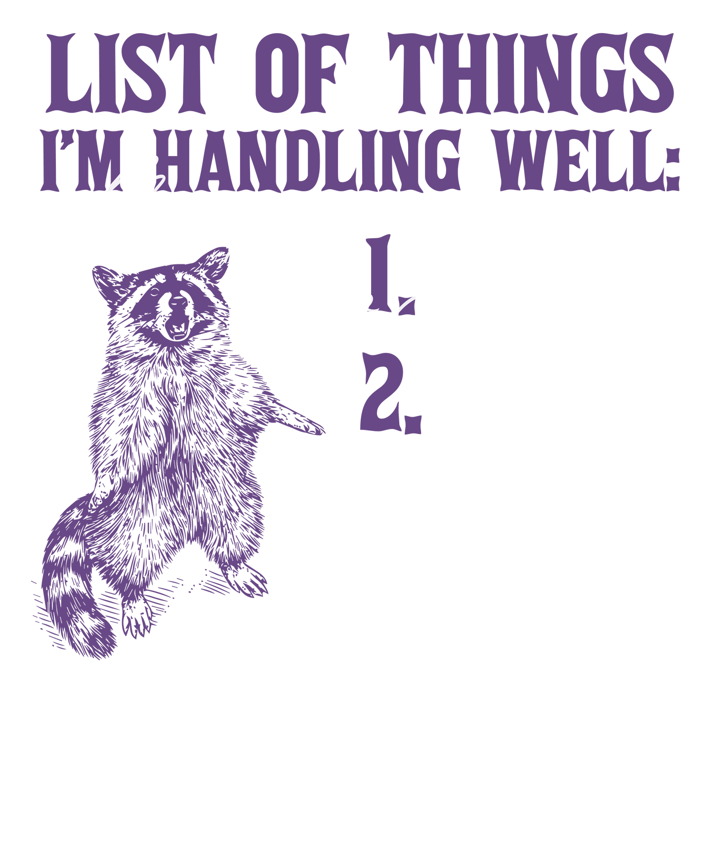 List of things I'm handling well