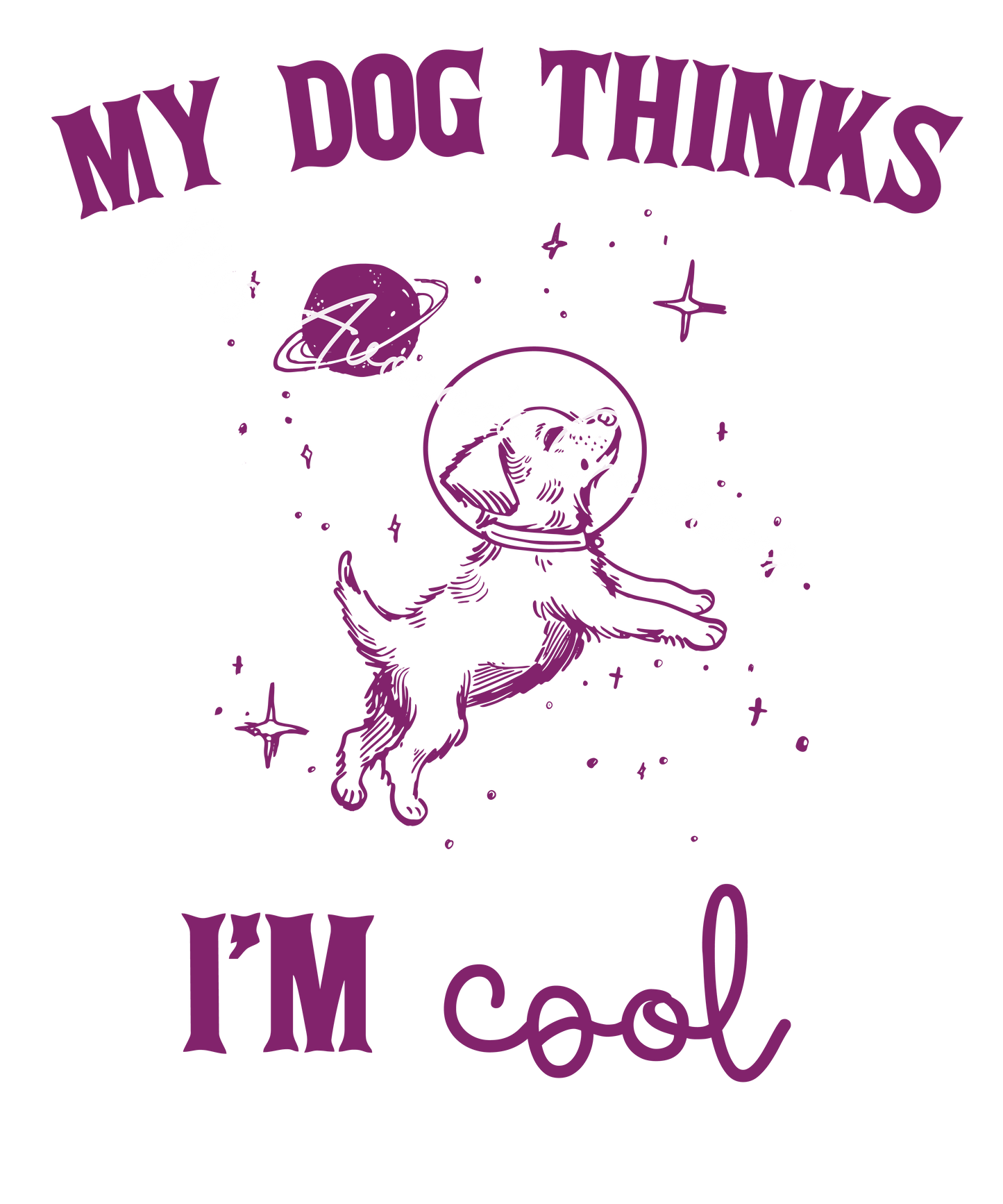 My dog thinks I'm cool