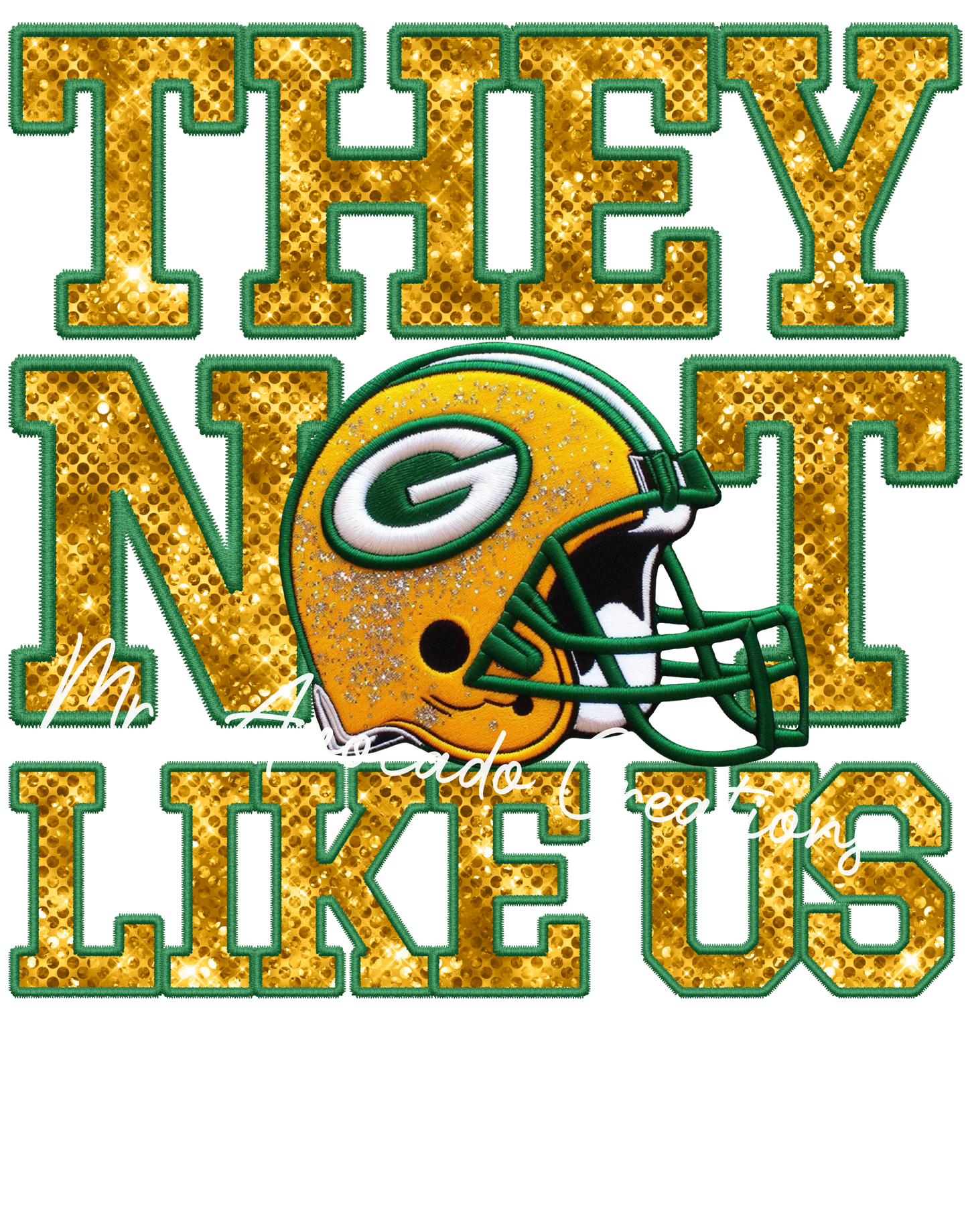 They not like us Green Bay