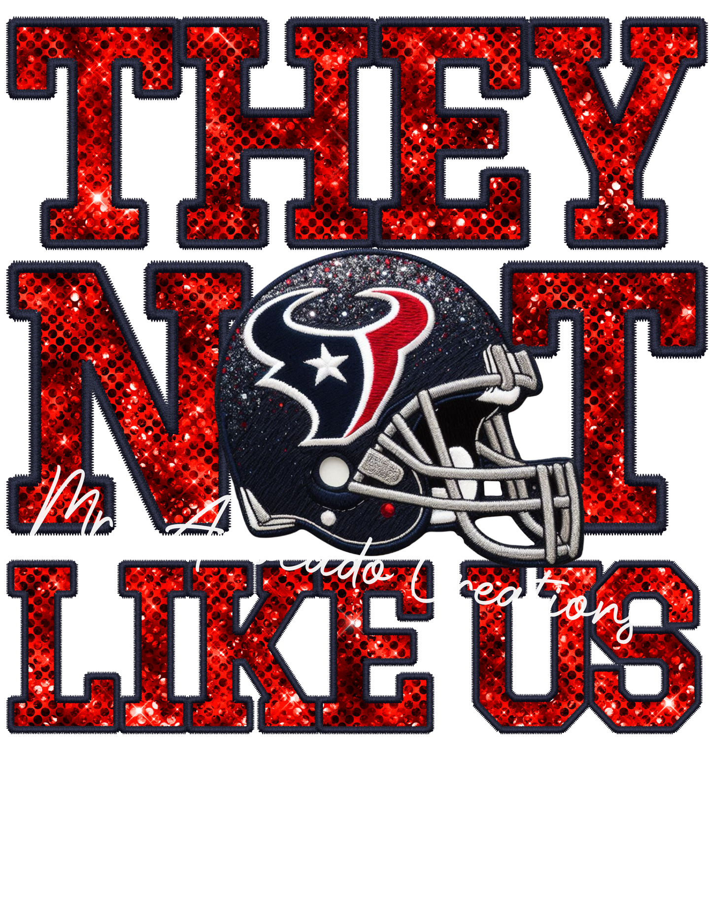 They not like us Houston