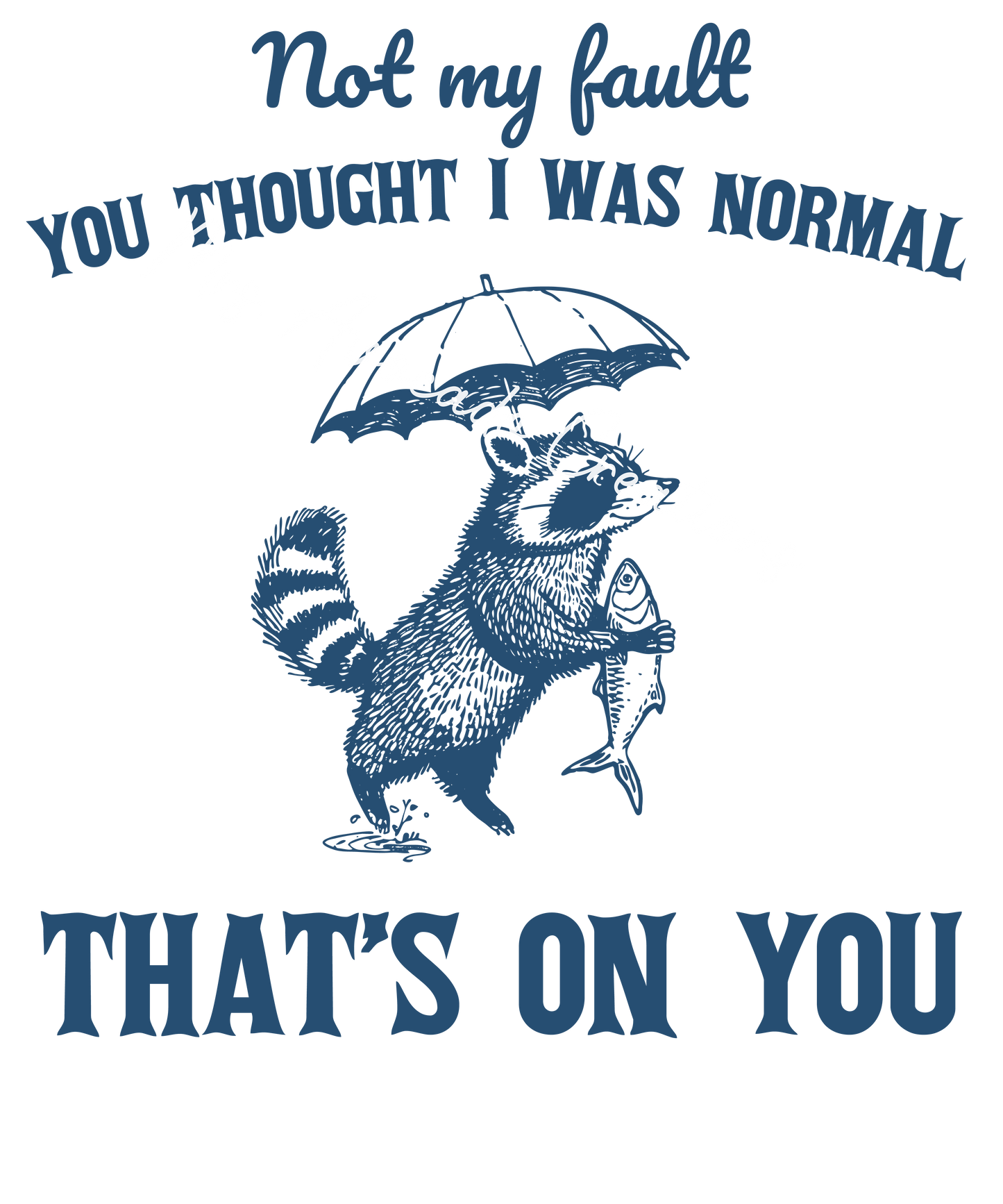 Not my fault