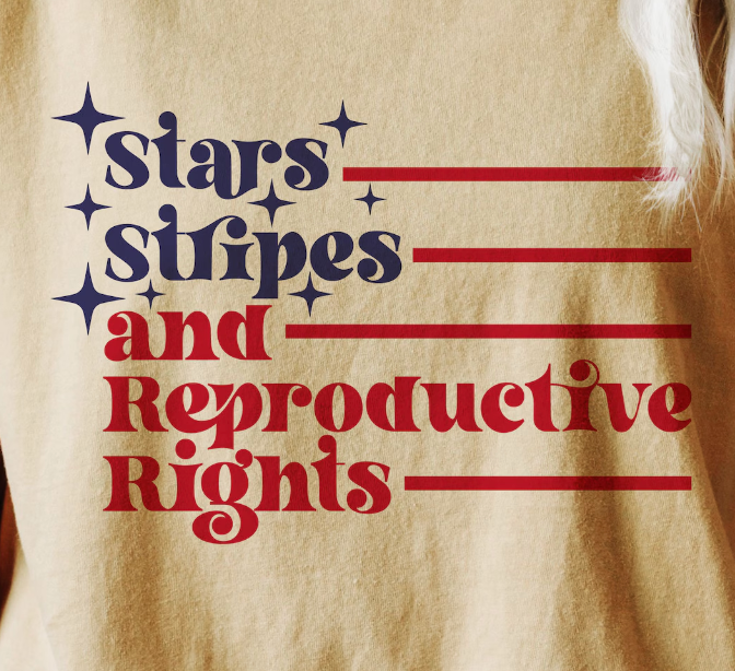 Stars stripes and reproductive rights