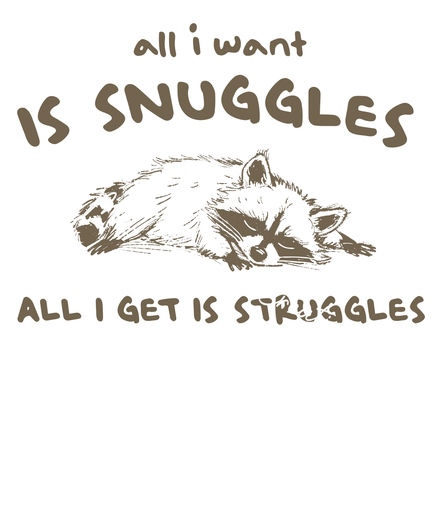 All I want is snuggles