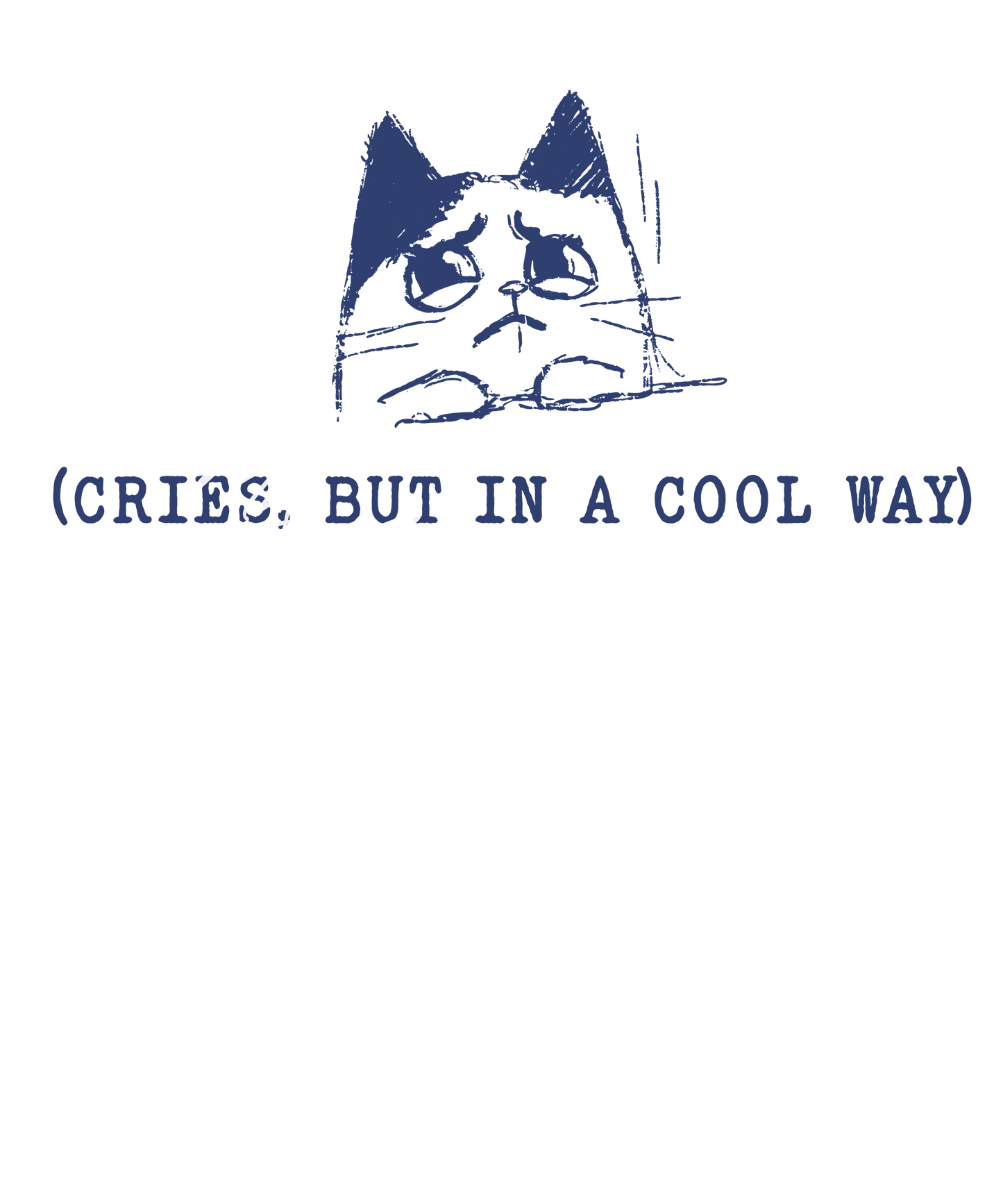 Cries but in a cool way