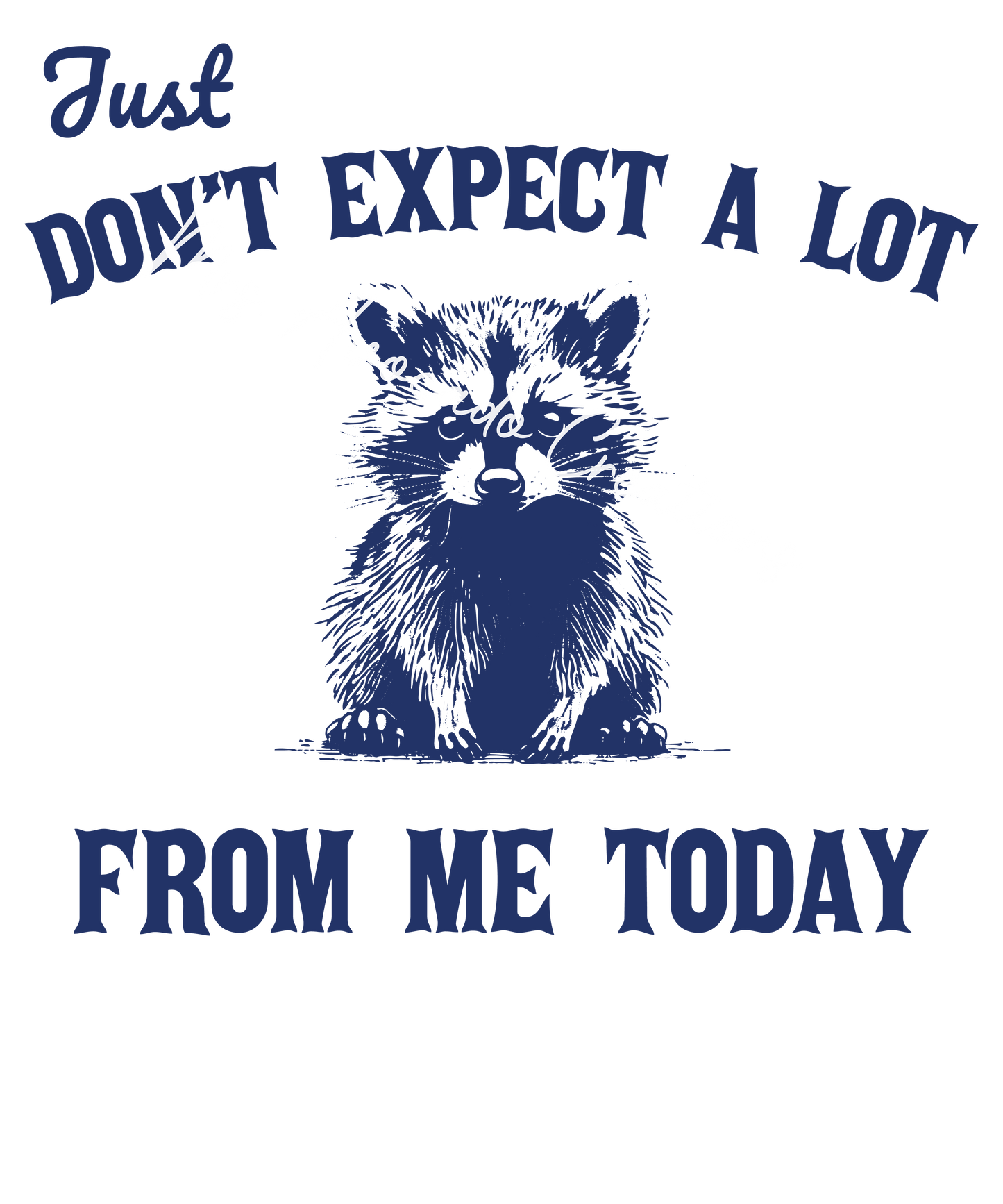 Don't expect