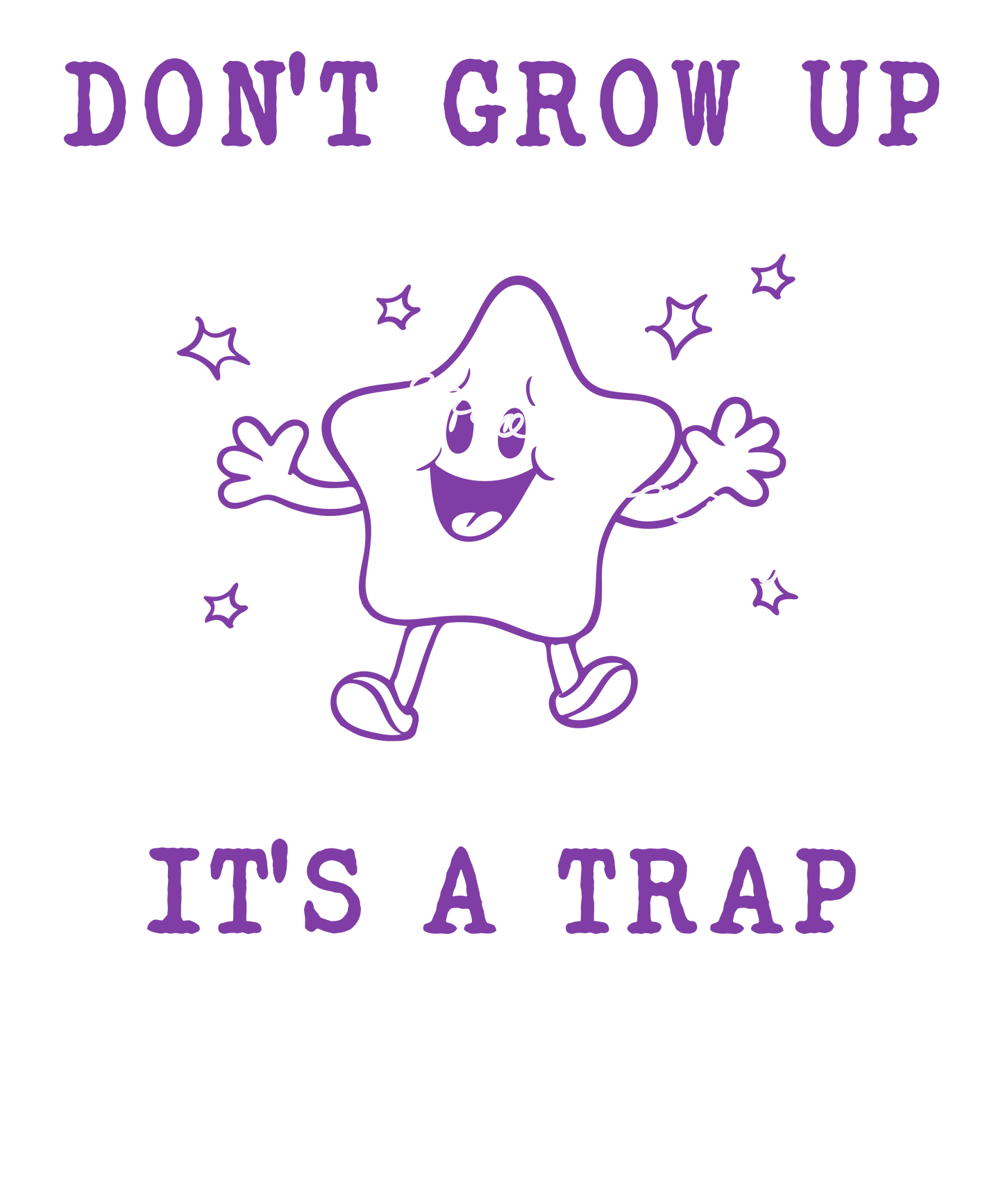 Don't grow up