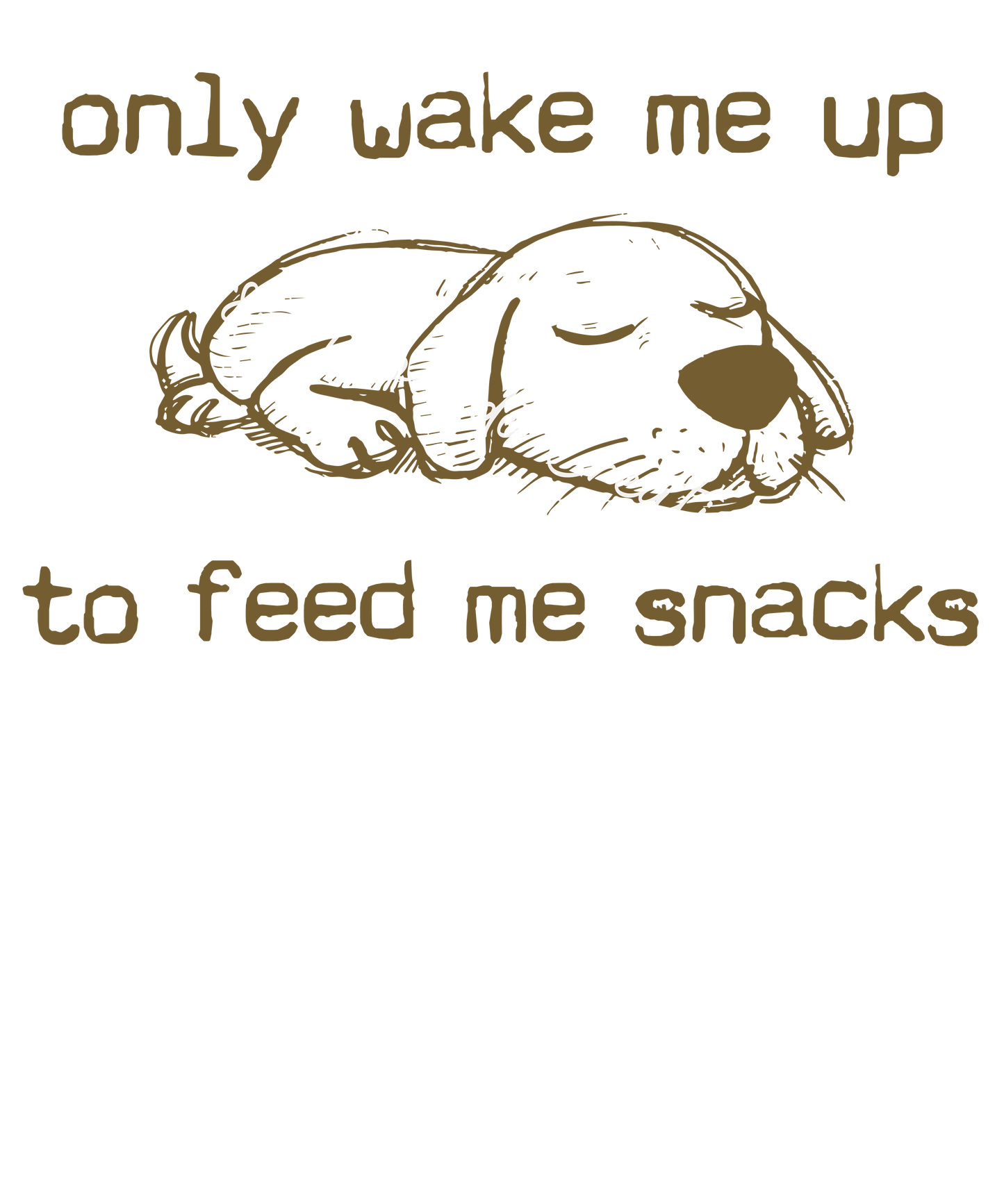 Feed me snacks