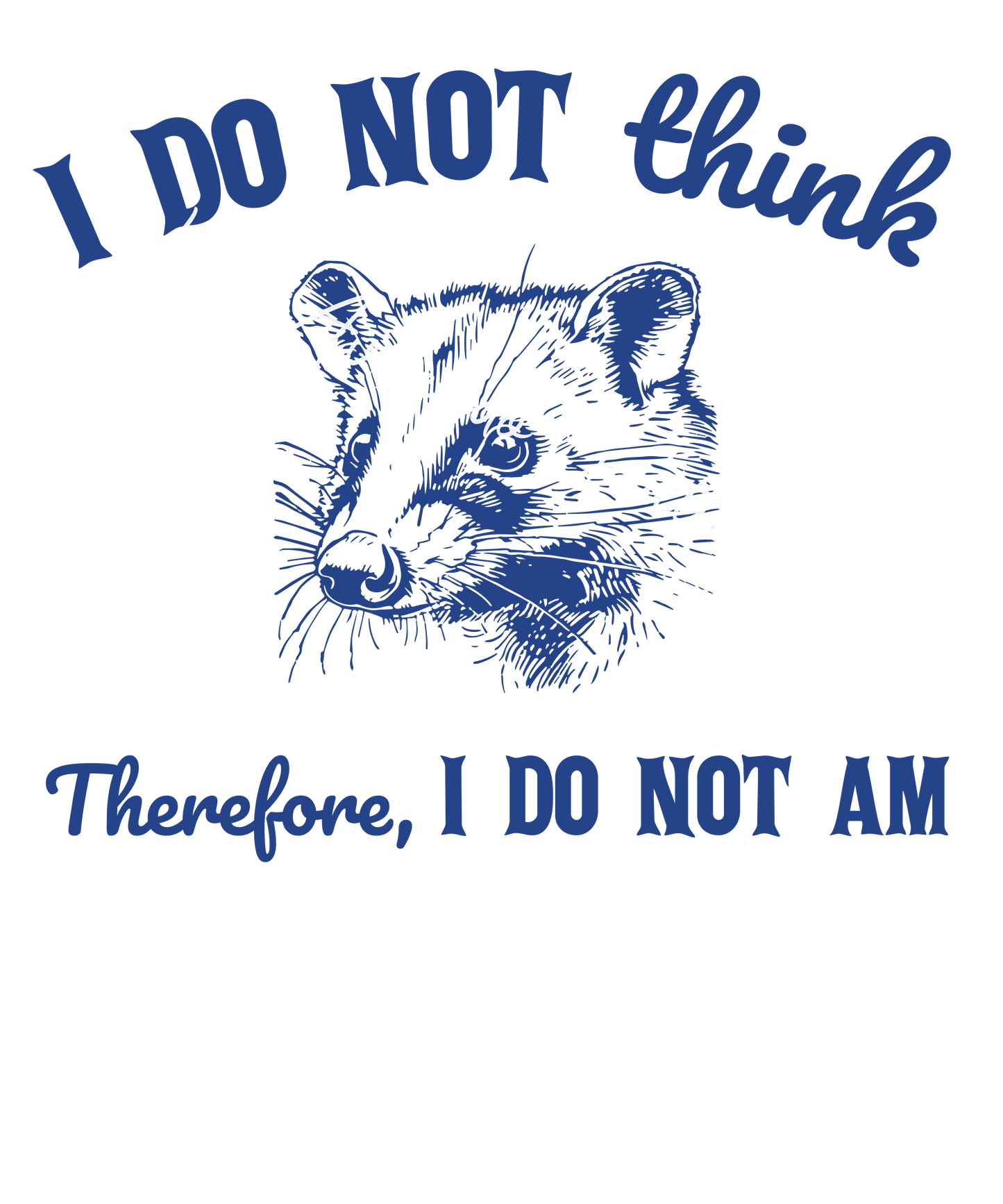 I do not think