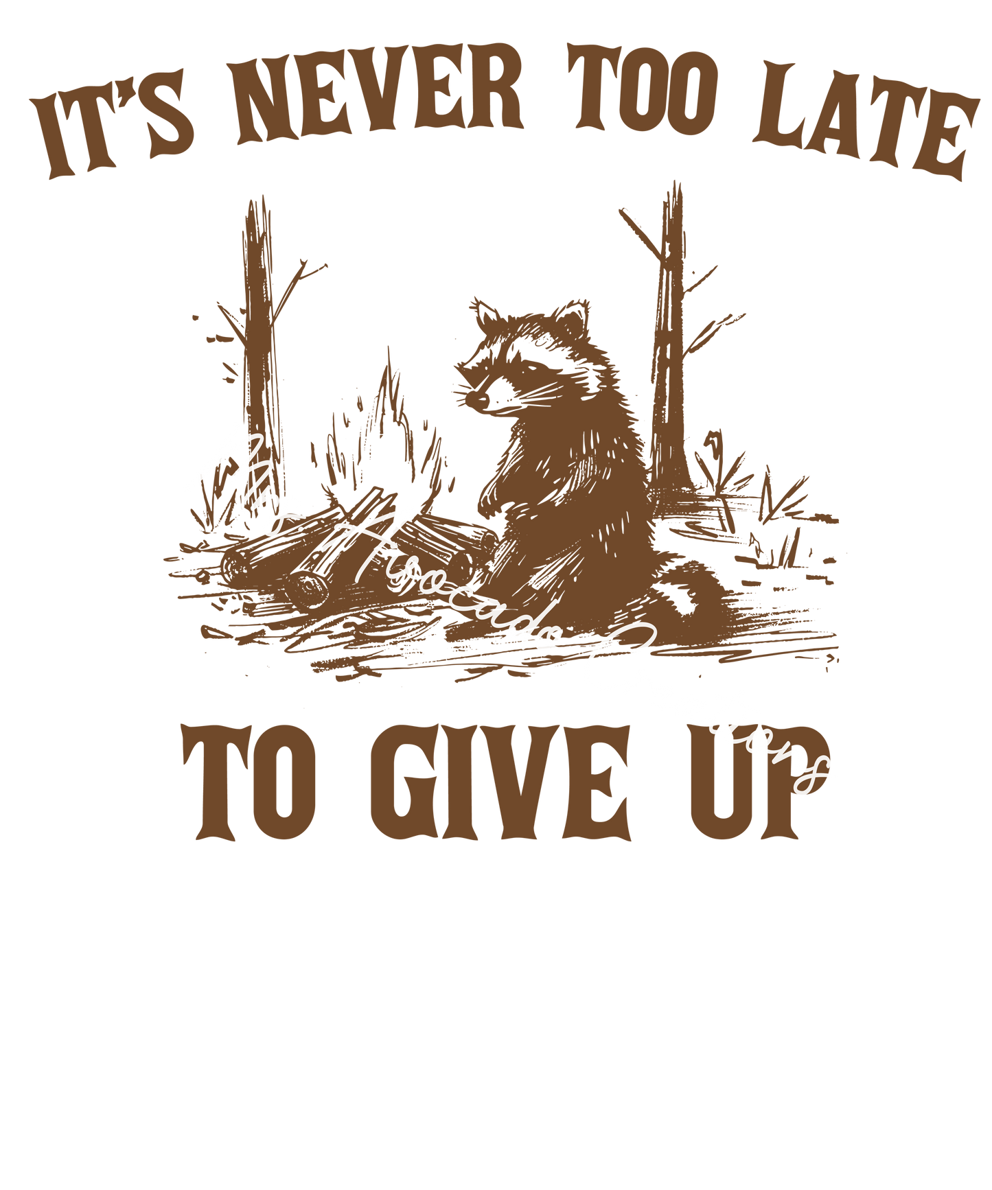 It's never too late to give up