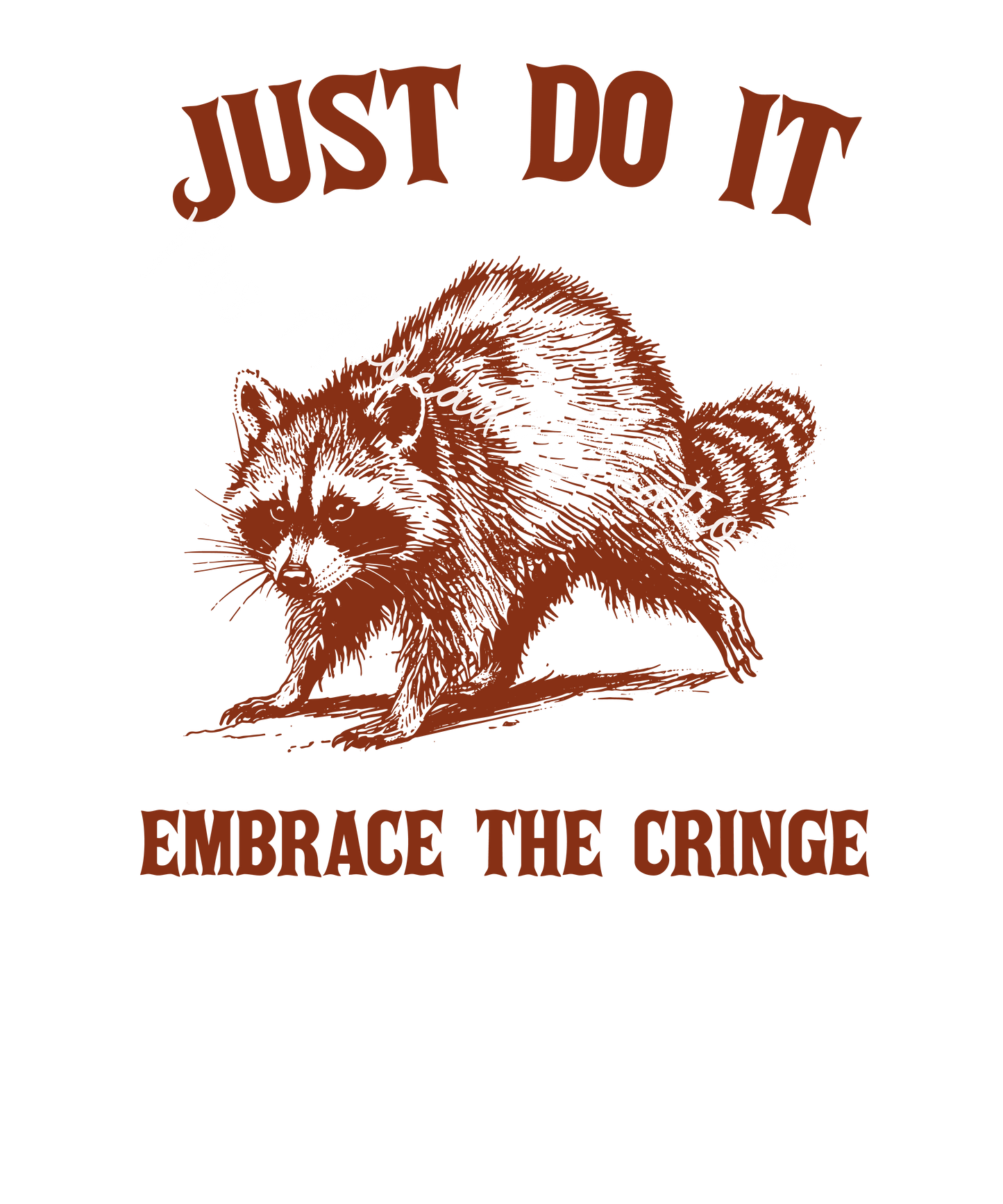 Embrace the cringe