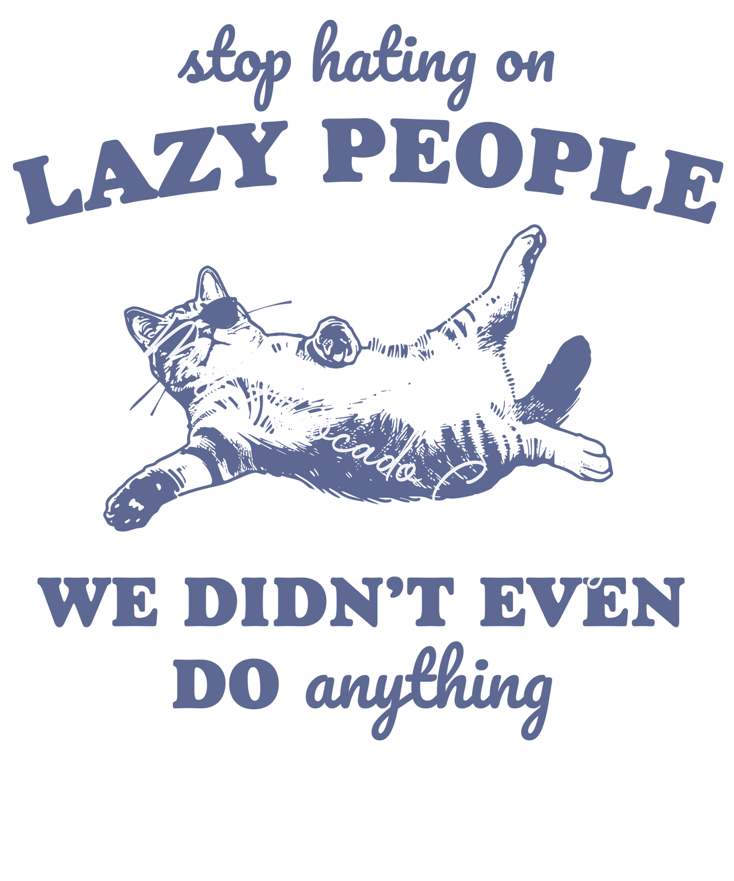 Stop hating on the lazy people