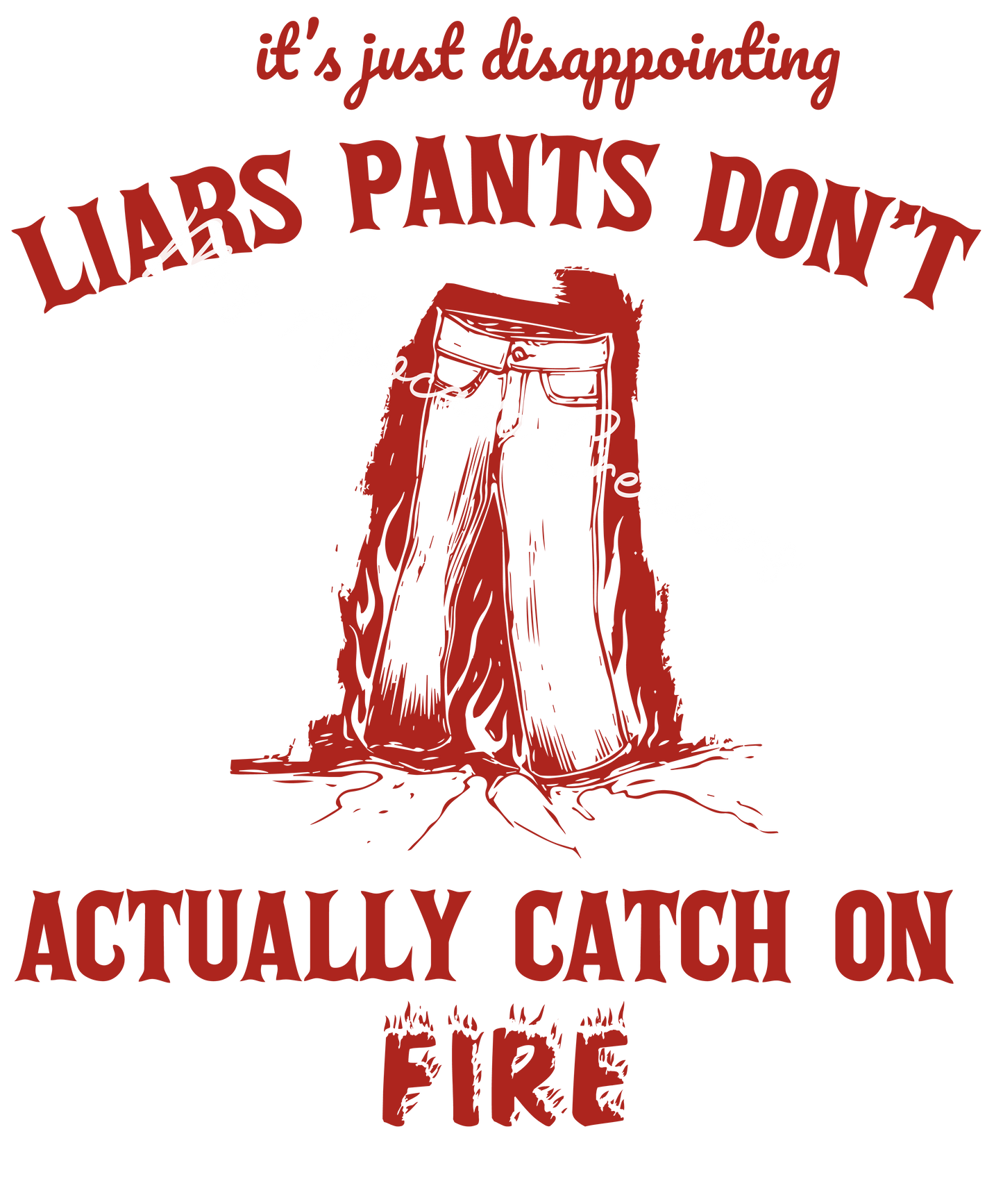 Liars pants