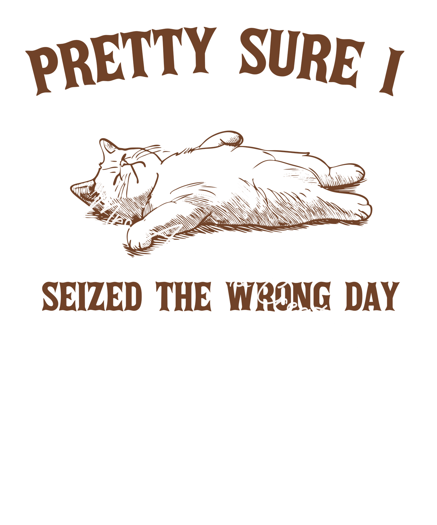 Pretty sure I seized the wrong day
