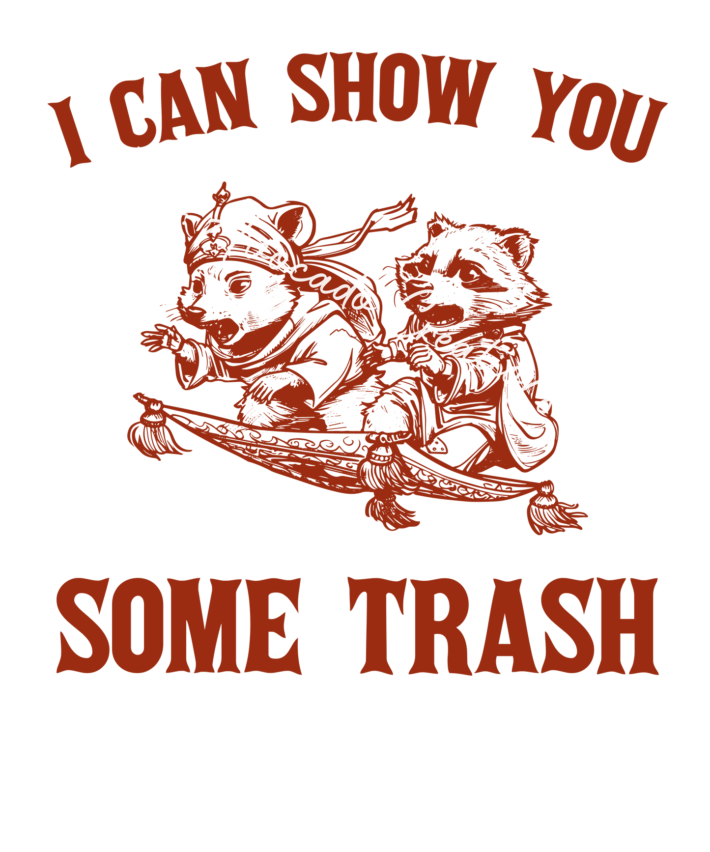 I can show you some trash