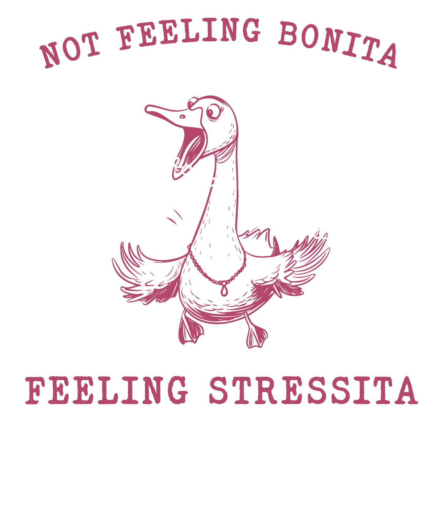 Not feeling bonita feeling stressita
