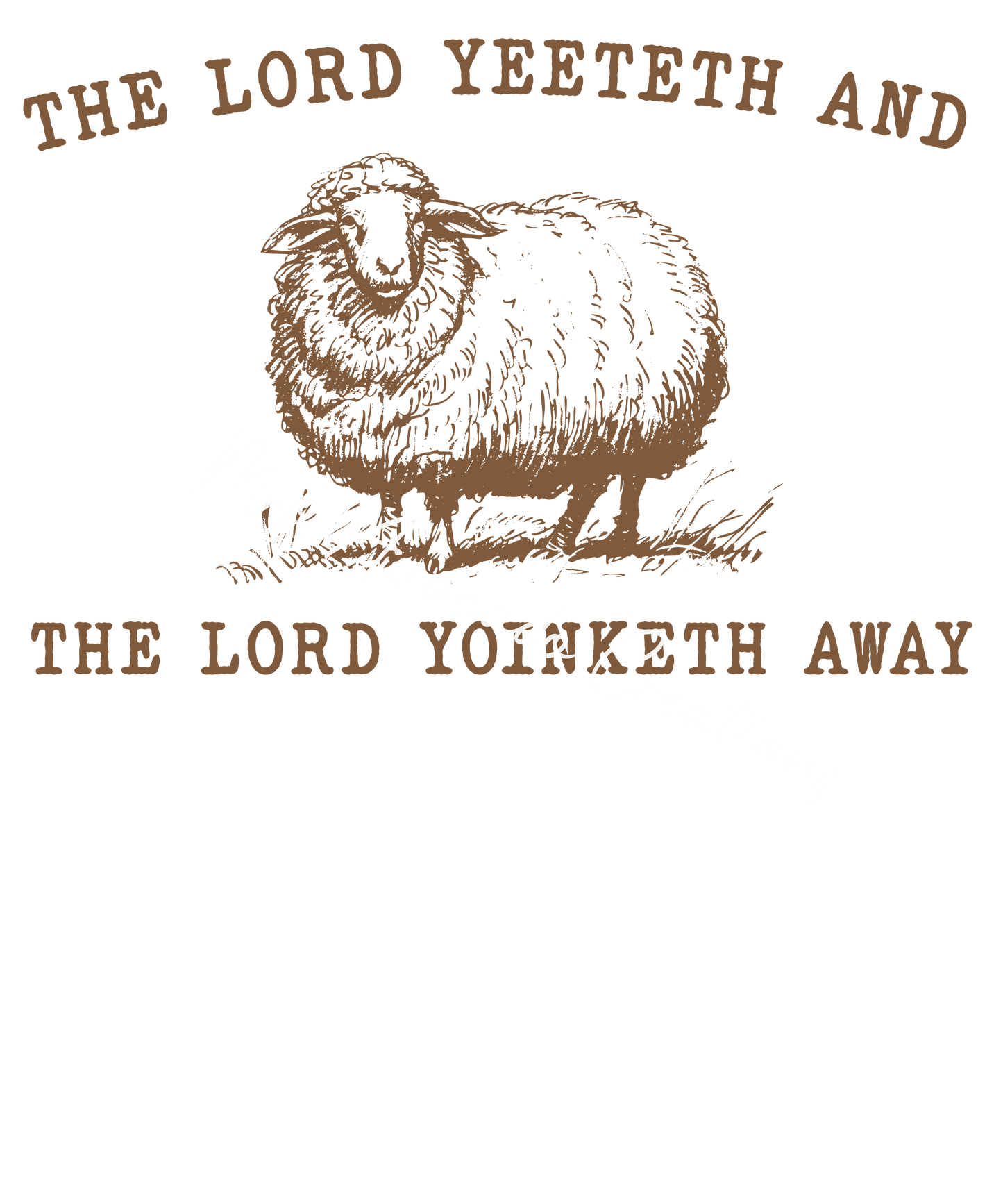 The Lord Yeeteth