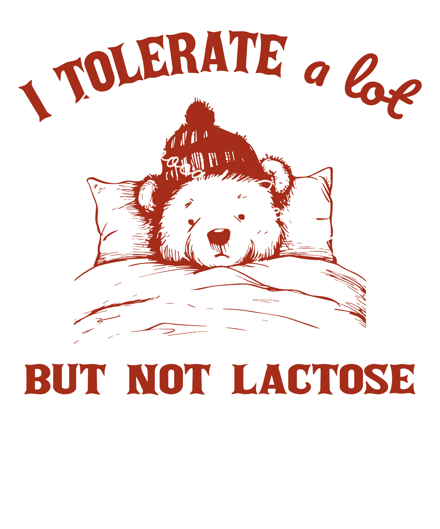 I tolerate a lot but not lactose
