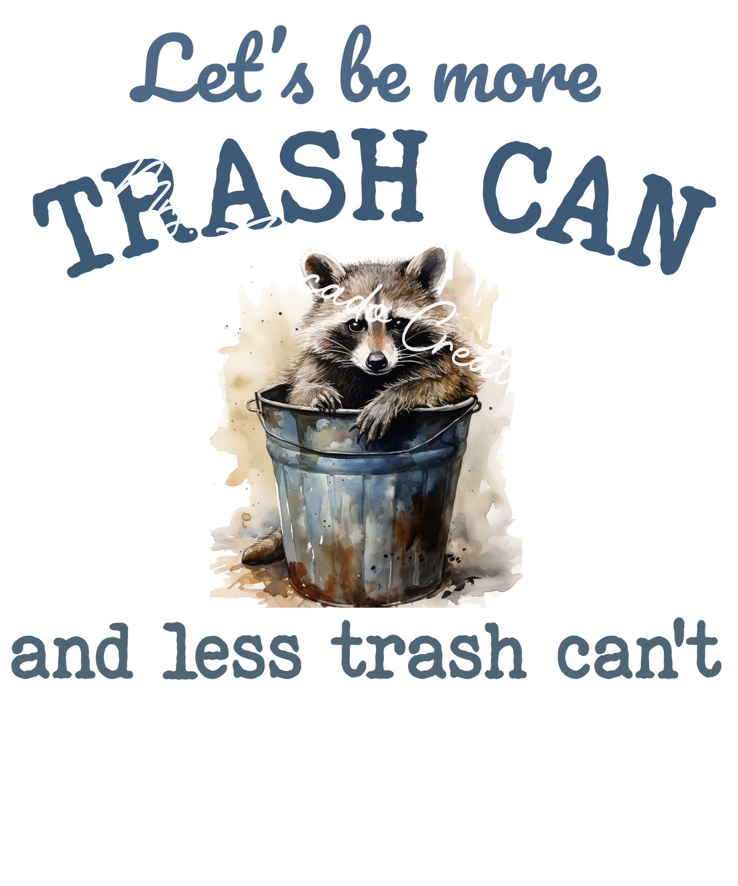 Let's be more trash can