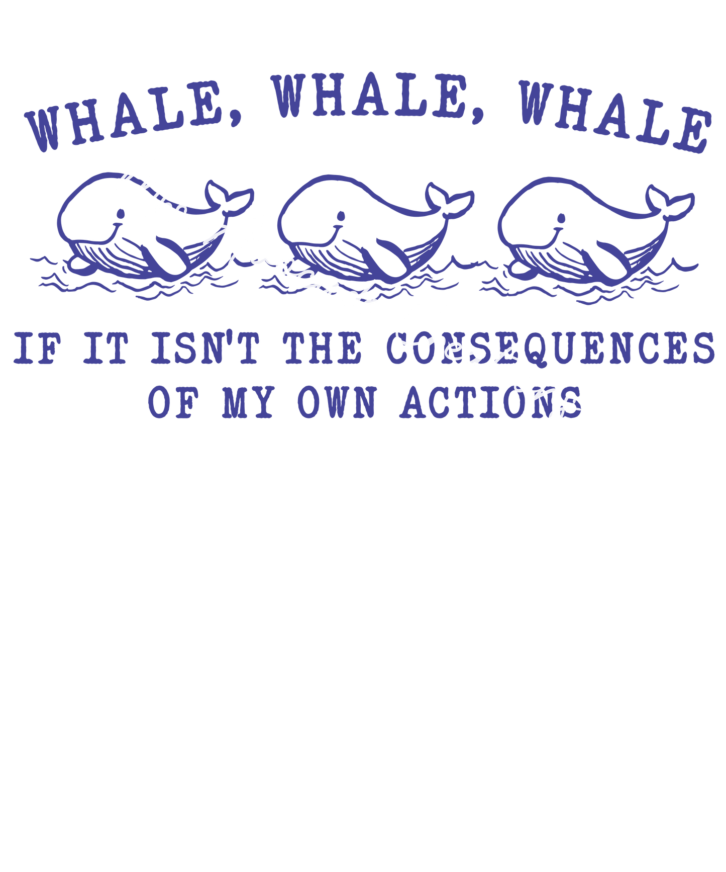 Whale, whale, whale