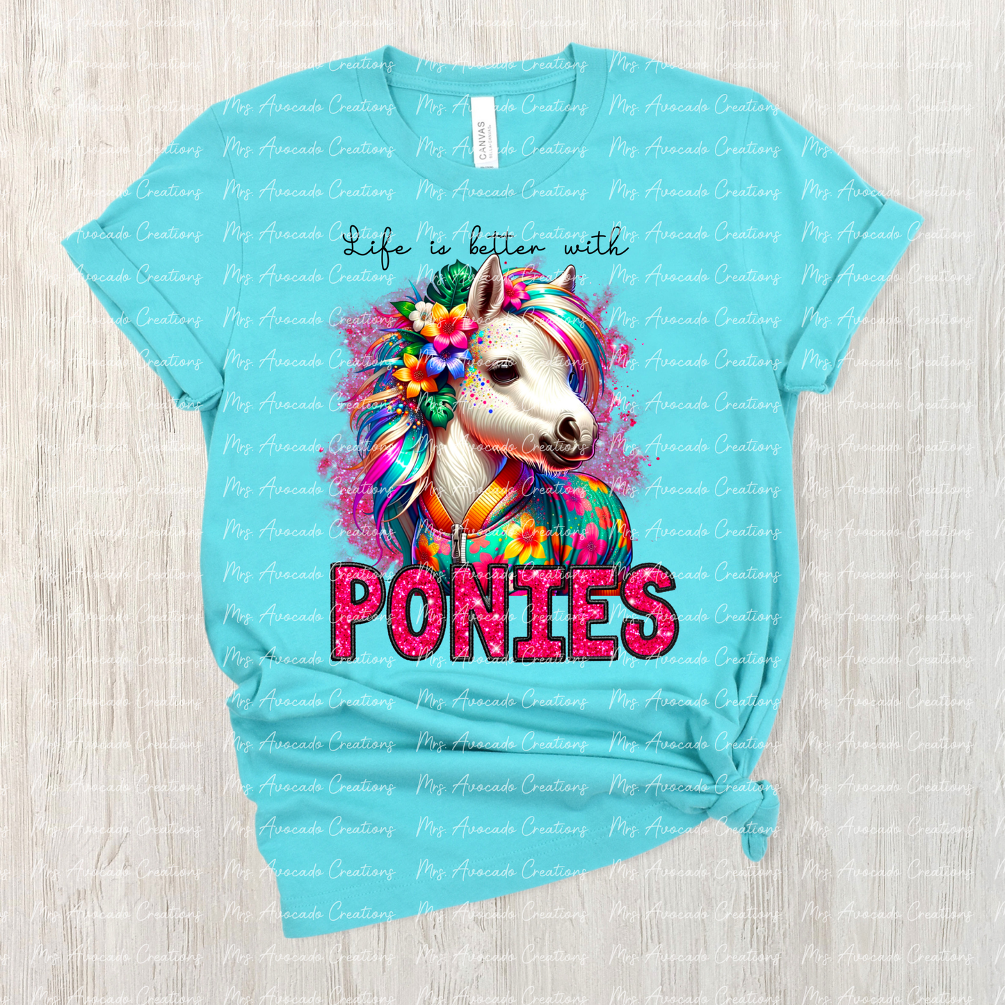 Life is better with ponies (white)