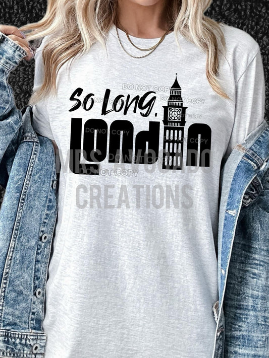 So long London