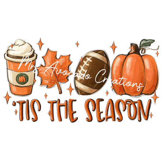 Tis the Season Football & Fall