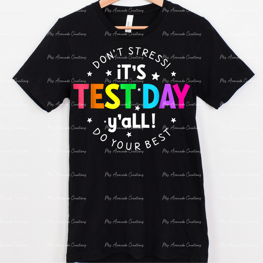 It's Test Day Y'all