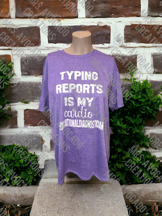 Typing Reports is My Cardio