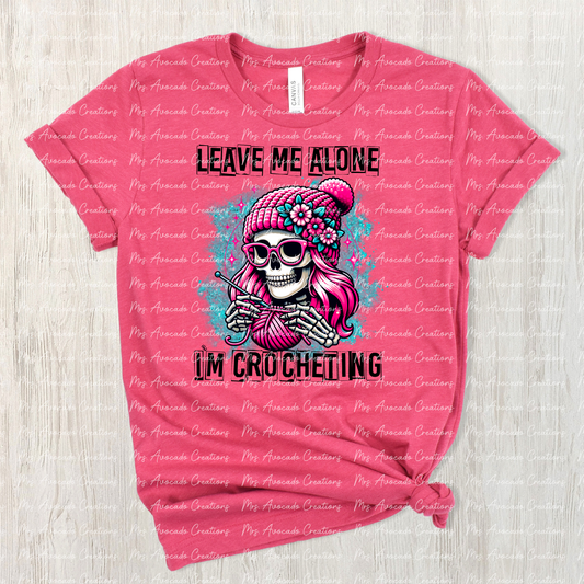 Leave Me Alone, I'm Crocheting