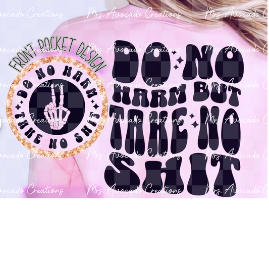 Do No Harm But Take No Sh*t