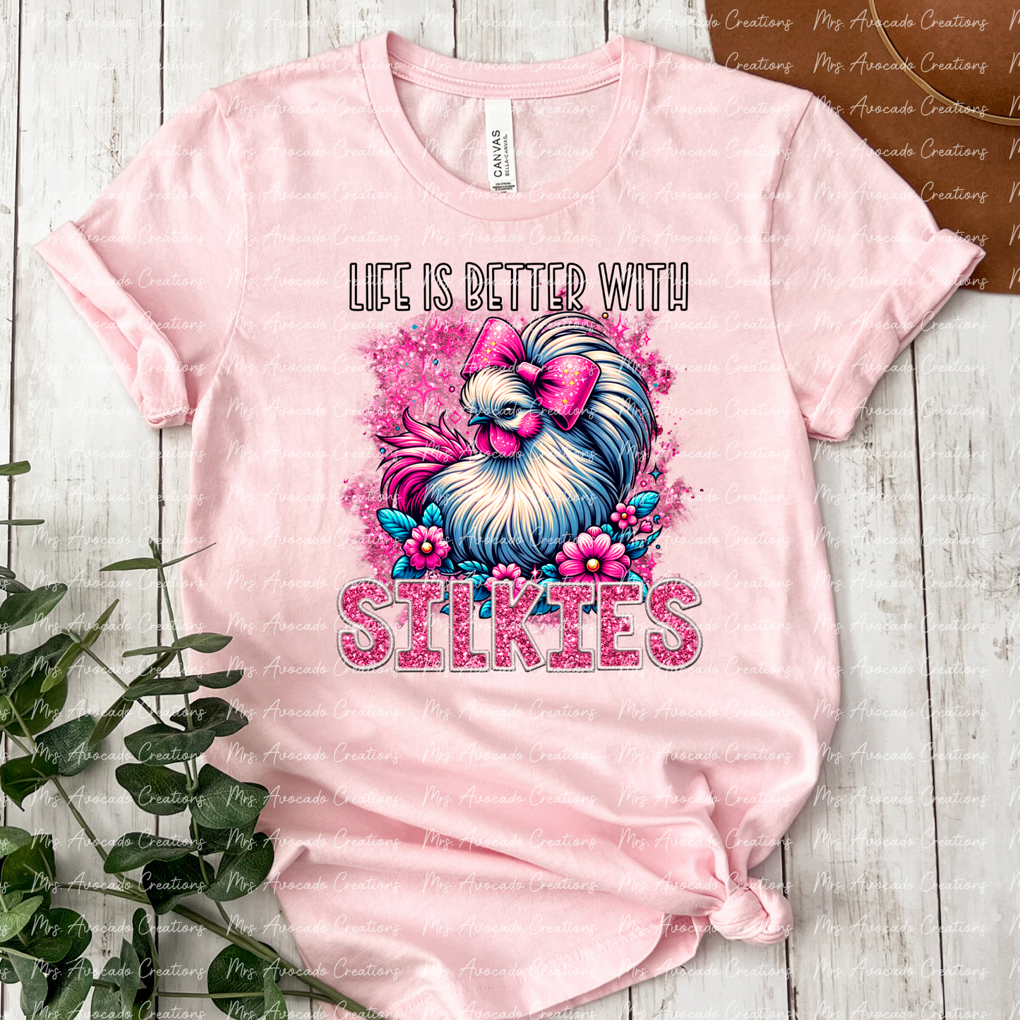 Life is better with Silkies (pink)