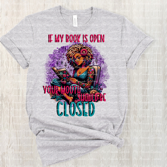 If my book is open, your mouth should be closed 6
