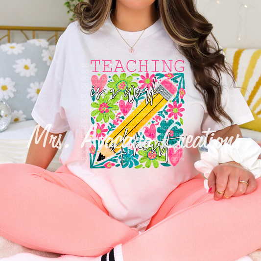 Teaching is a work of heart bright