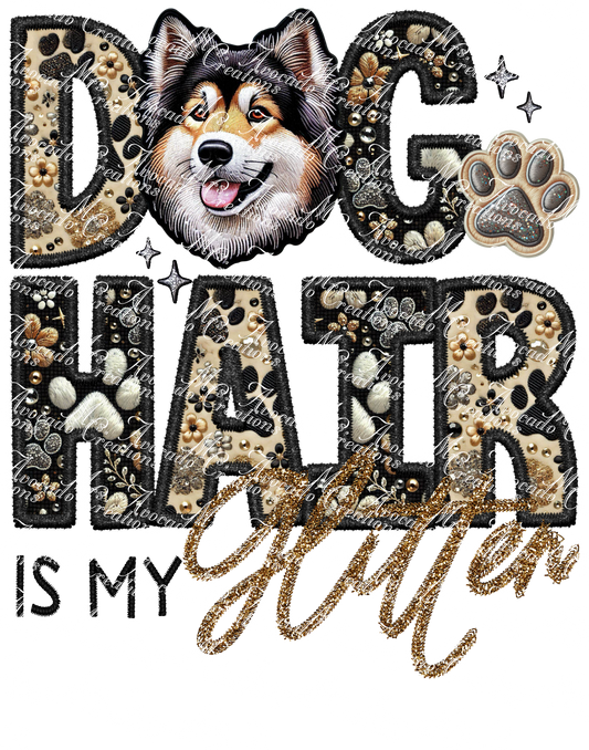 Dog Hair is My Glitter Alaskan Shepherd