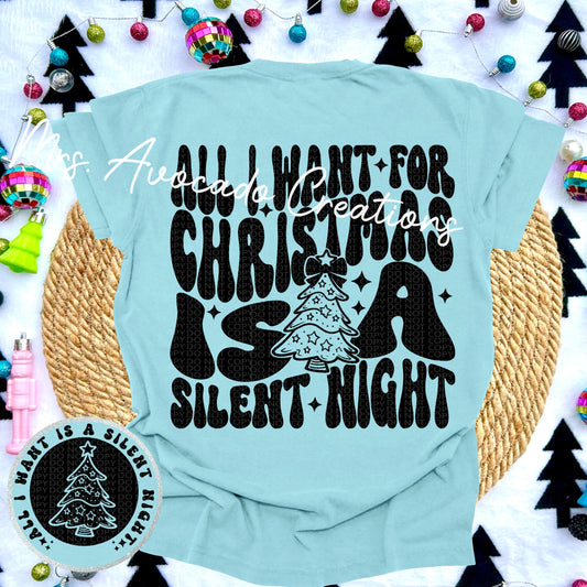 All I want for Christmas is a Silent Night
